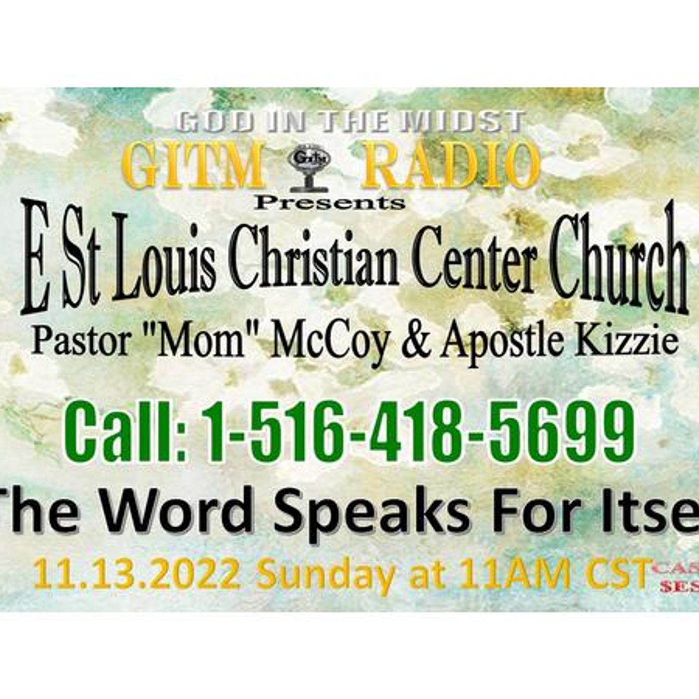11.13.2022 GITM Radio:E St Louis ChristianCenterChurchService-THE WORD SPEAKS episode artwork