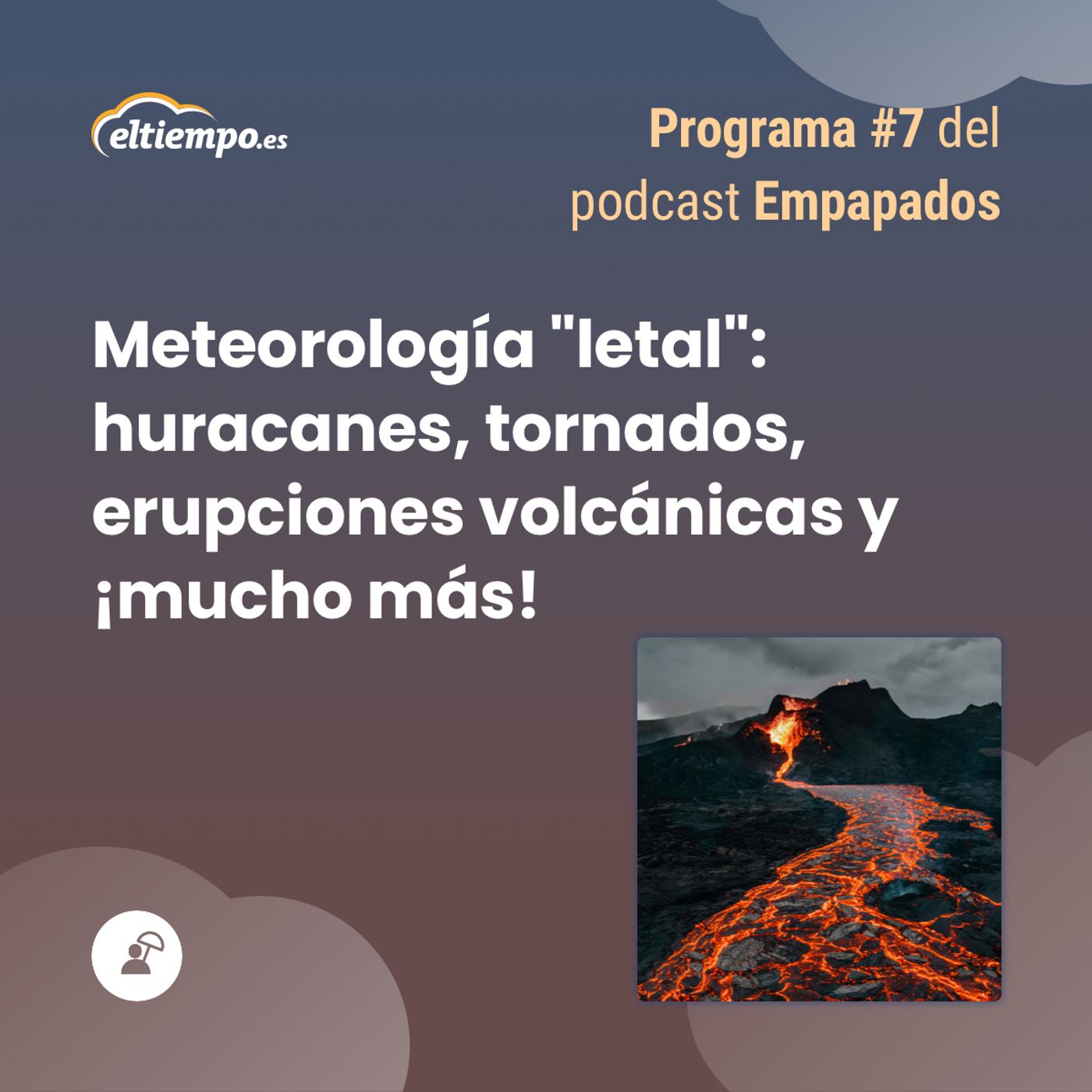 Empapados. El podcast de Eltiempo.es