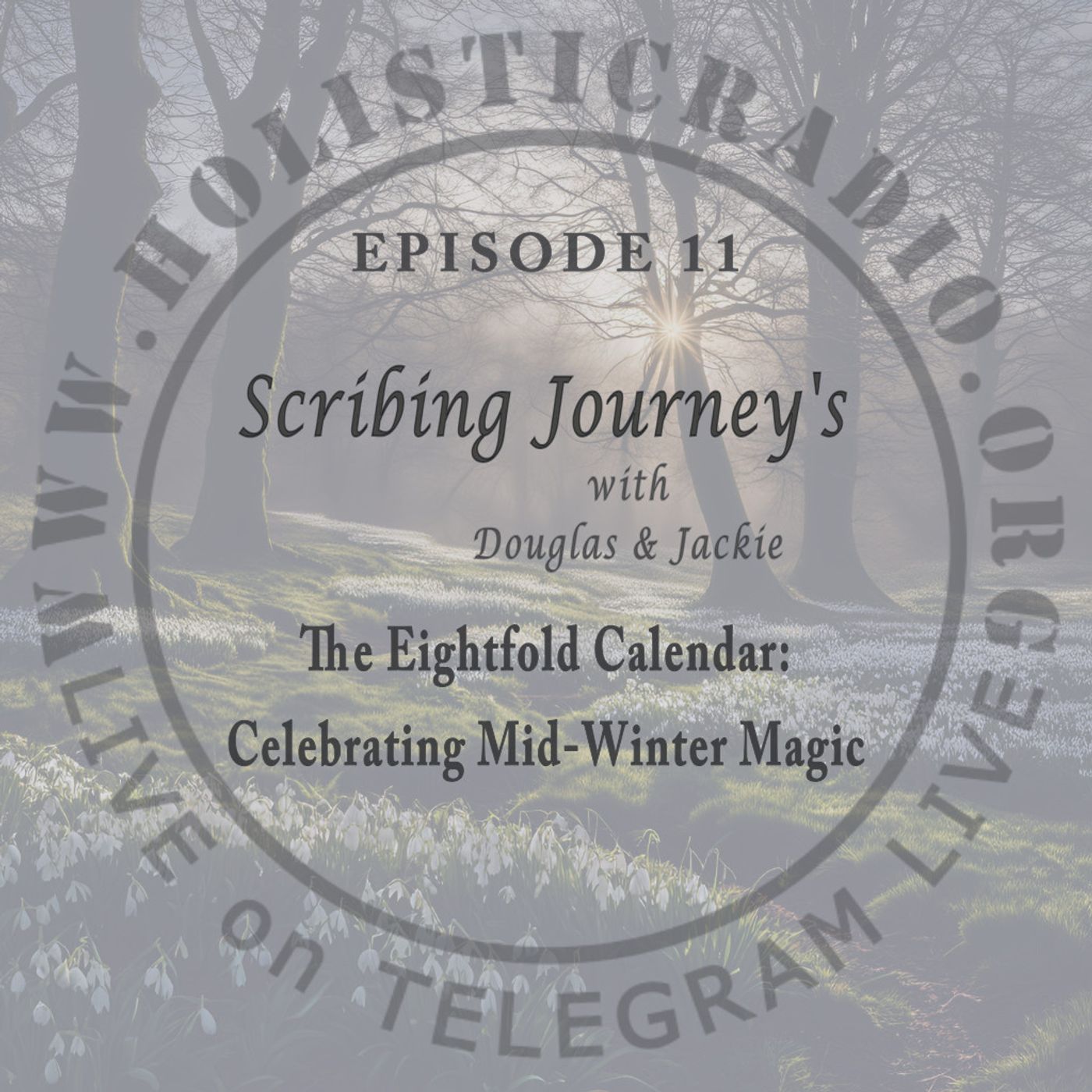 Ep11 | Eightfold Calendar - Celebrating Midwinter Magic