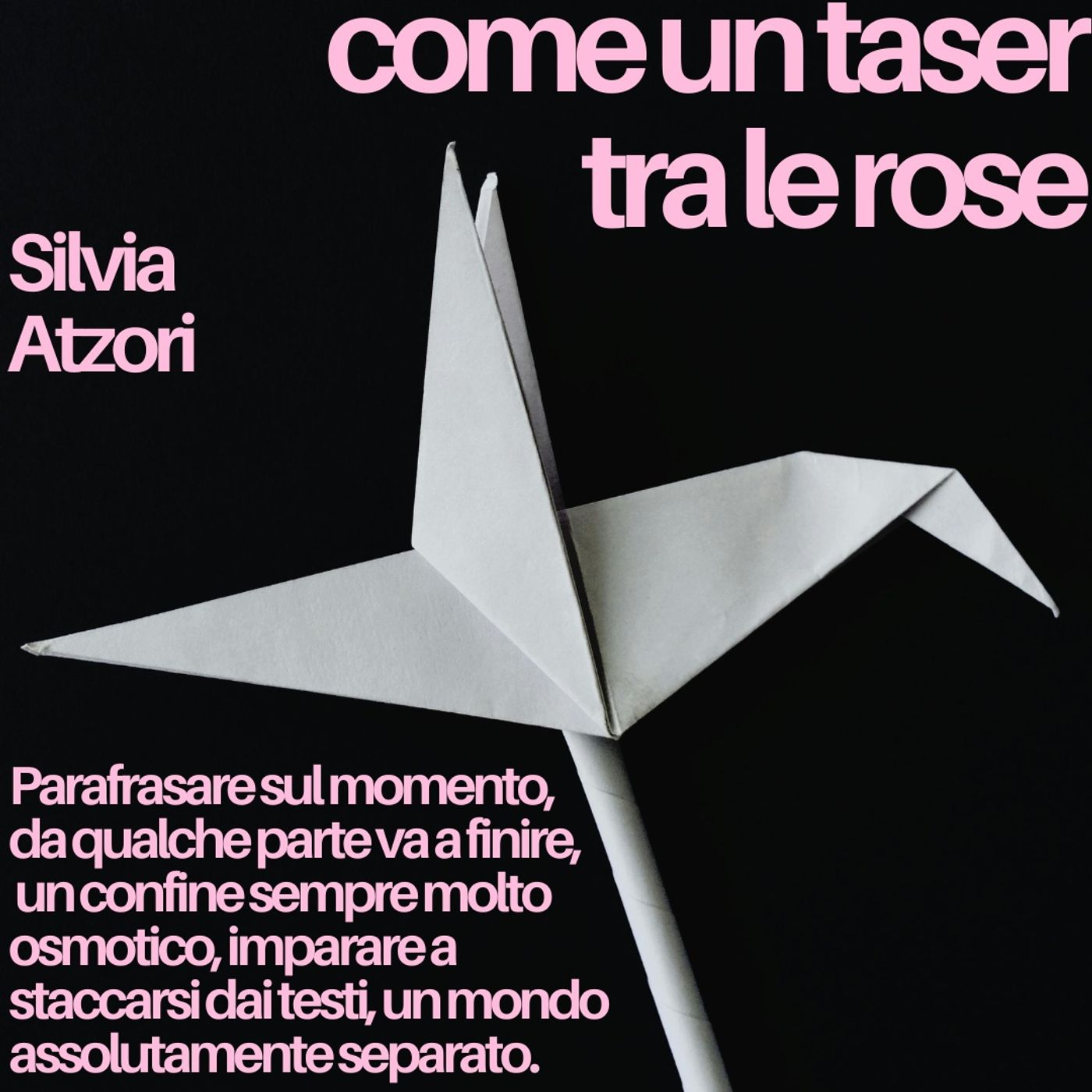 Come un taser tra le rose