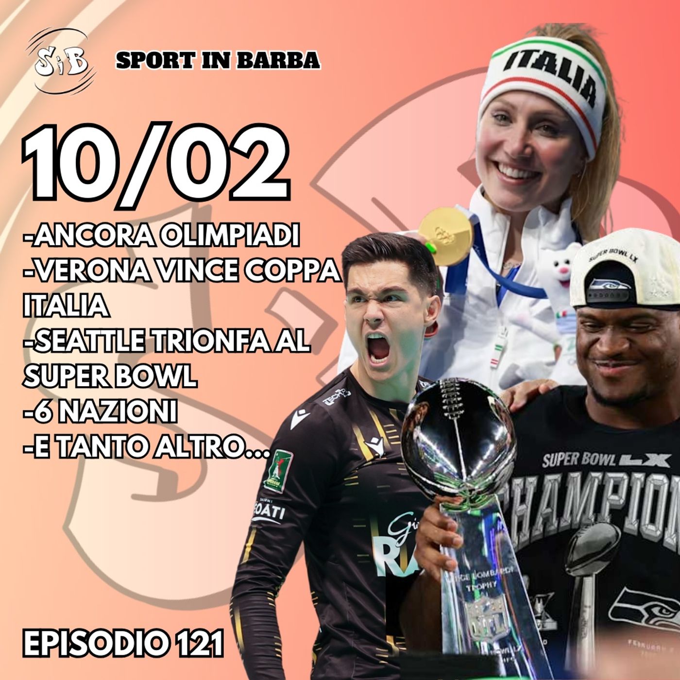 Episodio 121: OLIMPIADI con le prime medaglie, VERONA vince la Coppa Italia, SEATTLE trionfa al Super Bowl, 6 NAZIONI e tanto altro