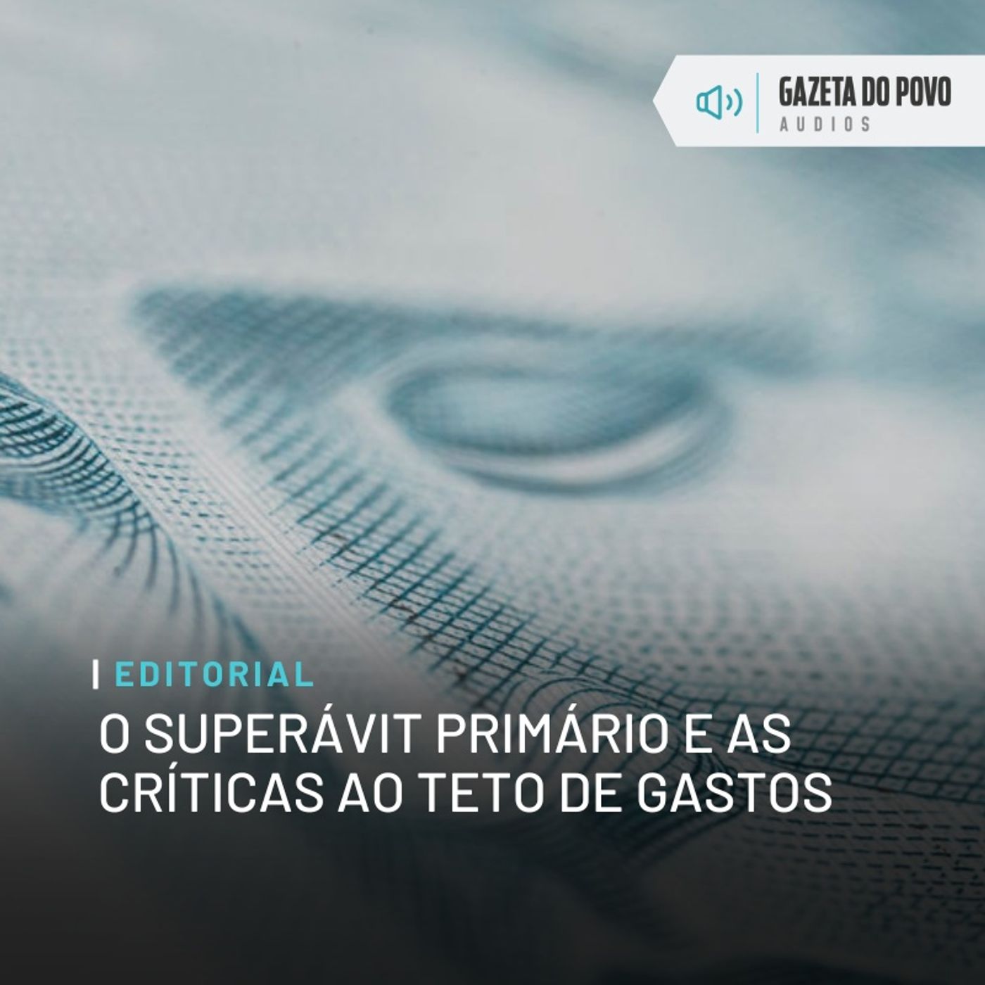 Editorial: O superávit primário e as críticas ao teto de gastos