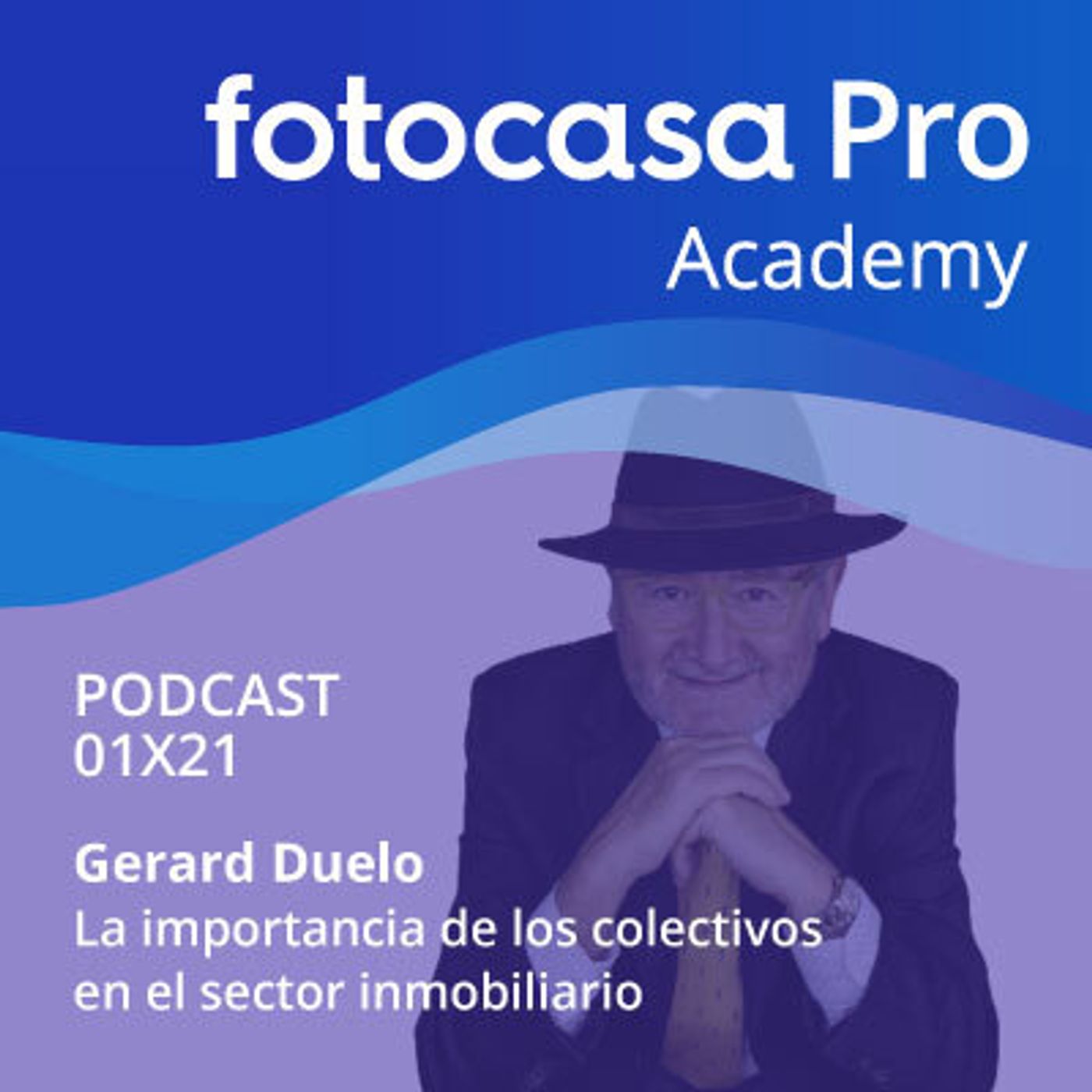 Capítulo 21: La importancia de los colectivos en el sector inmobiliario episode artwork