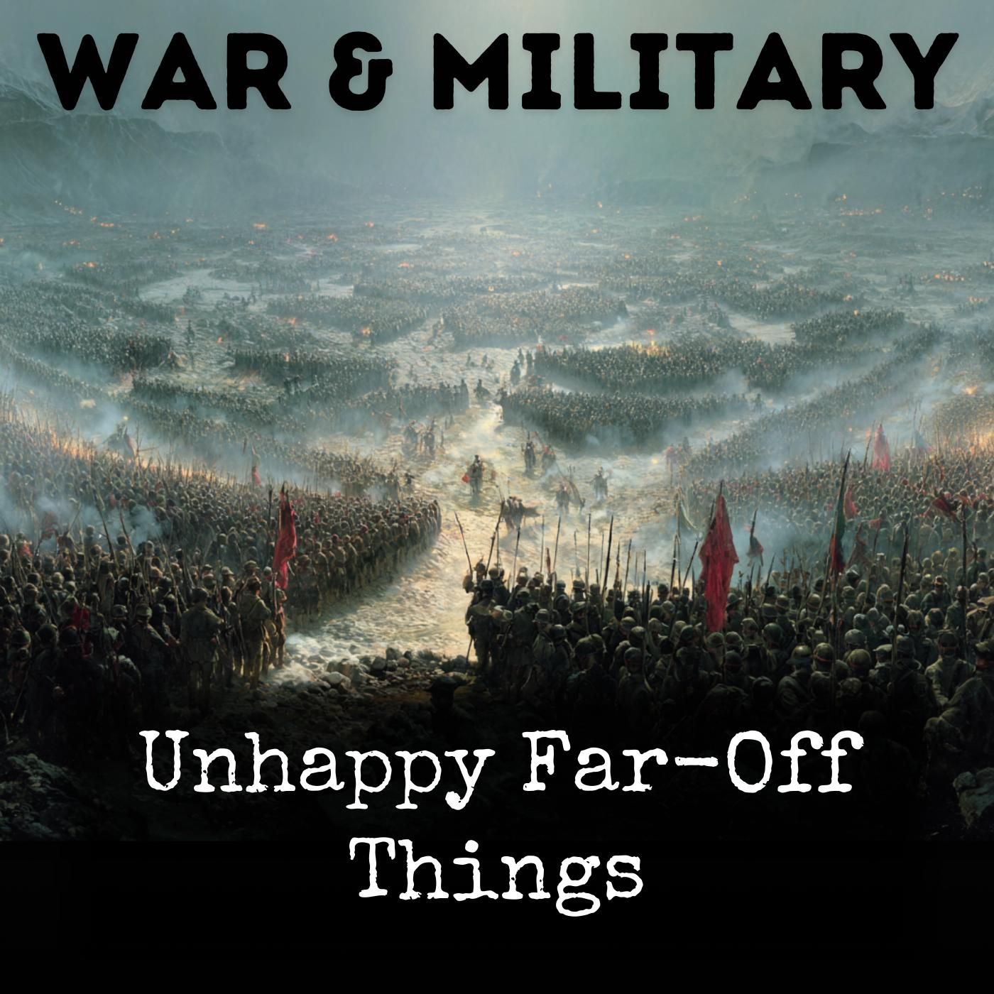 Unhappy Far-Off Things podcast artwork