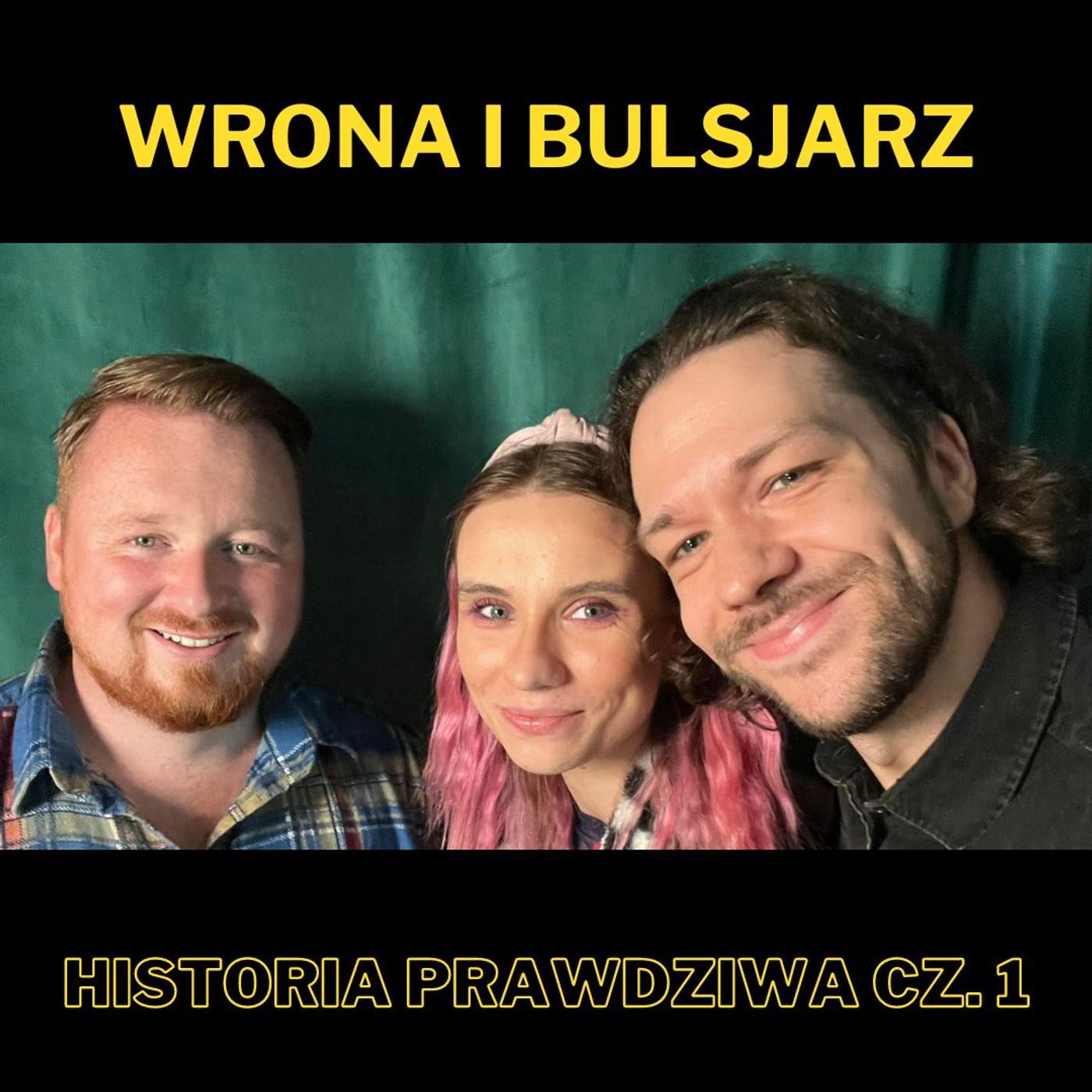 155. Wrona i Bulsjarz - historia prawdziwa - z Weroniką "Wroną" Jasiówką i Mateuszem "Bulsjarzem" Jarząbkiem episode artwork