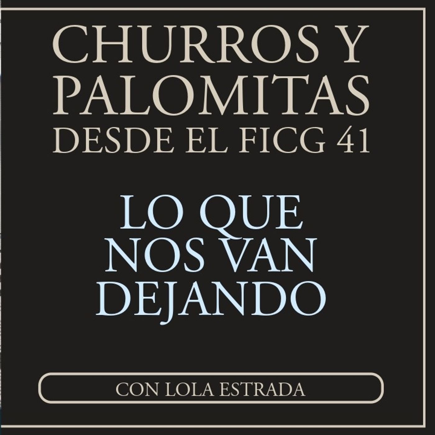 FICG 41.08 - Lo que no va dejando