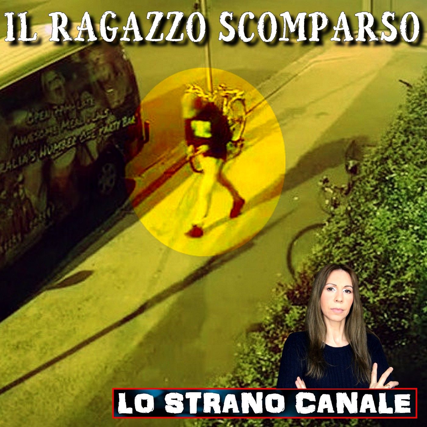 cover of episode IL RAGAZZO SCOMPARSO - Théo Haiez (Lo Strano Canale Podcast)