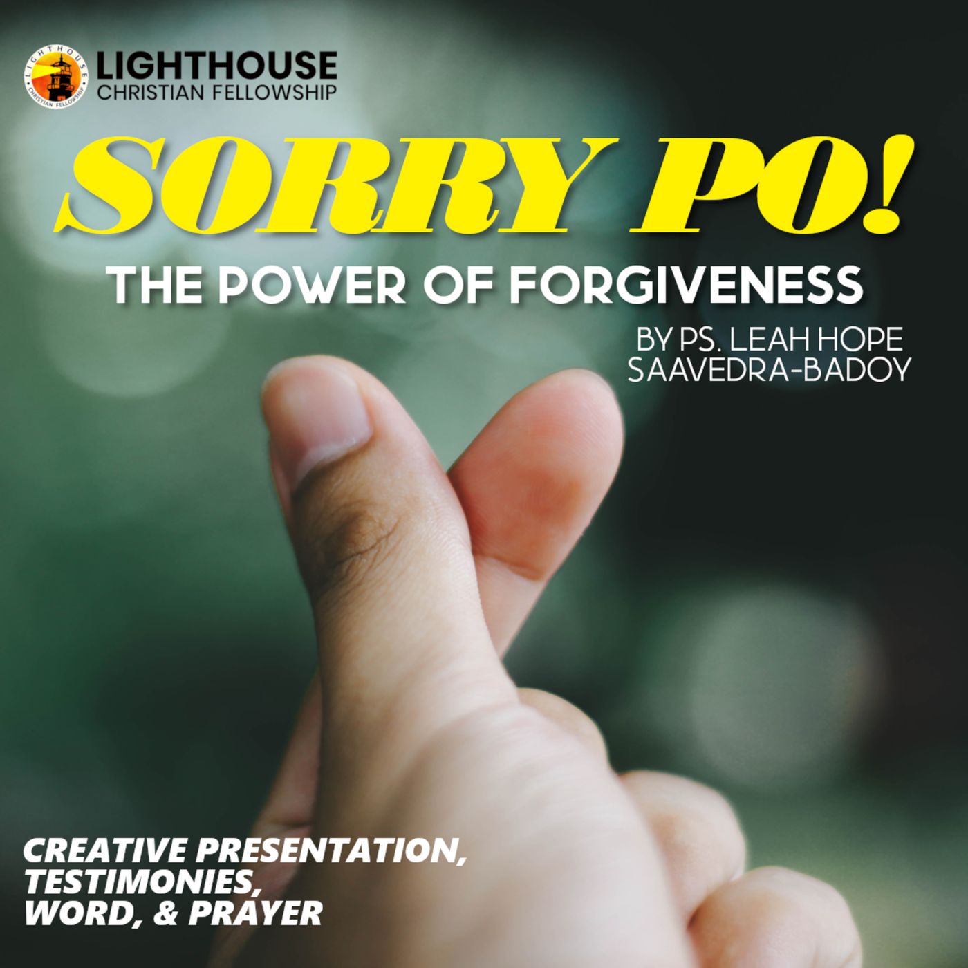 SORRY PO! The Power of Forgiveness by Ps Leah Hope Saavedra-Badoy