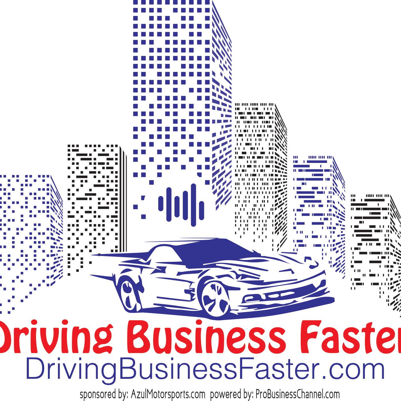 Driving Business Faster podcast artwork