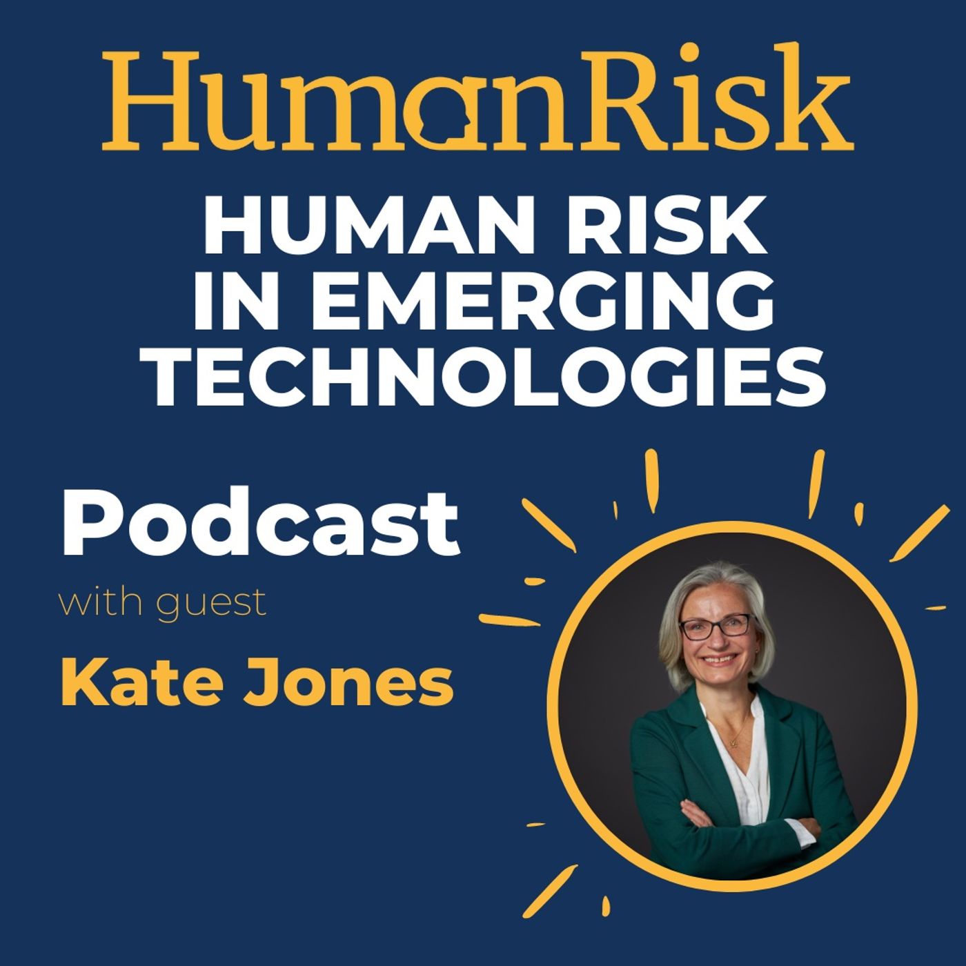Kate Jones on Human Risk In Emerging Technologies Image