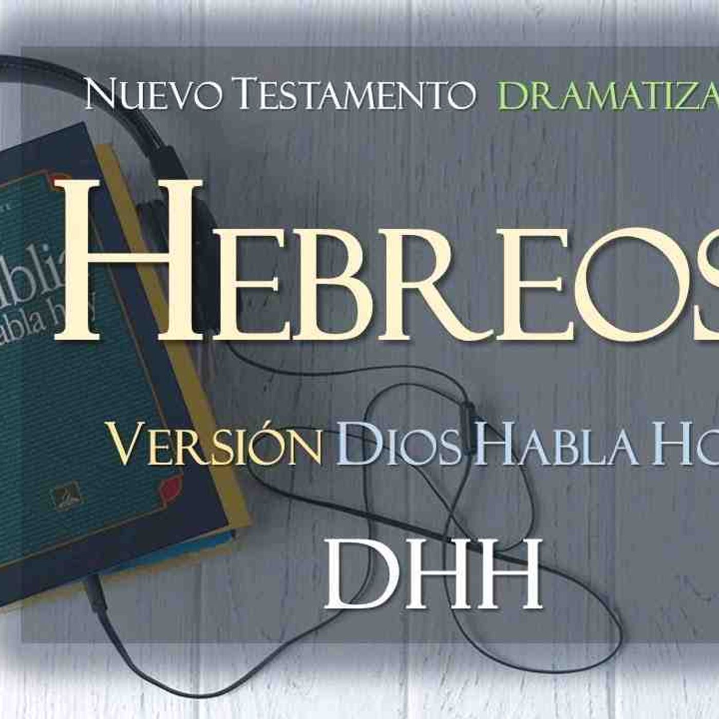 CARTA A LOS HEBREOS Versión Biblia DIOS HABLA HOY COMPLETA (AUDIO BIBLIA)(MP3_160K) episode artwork