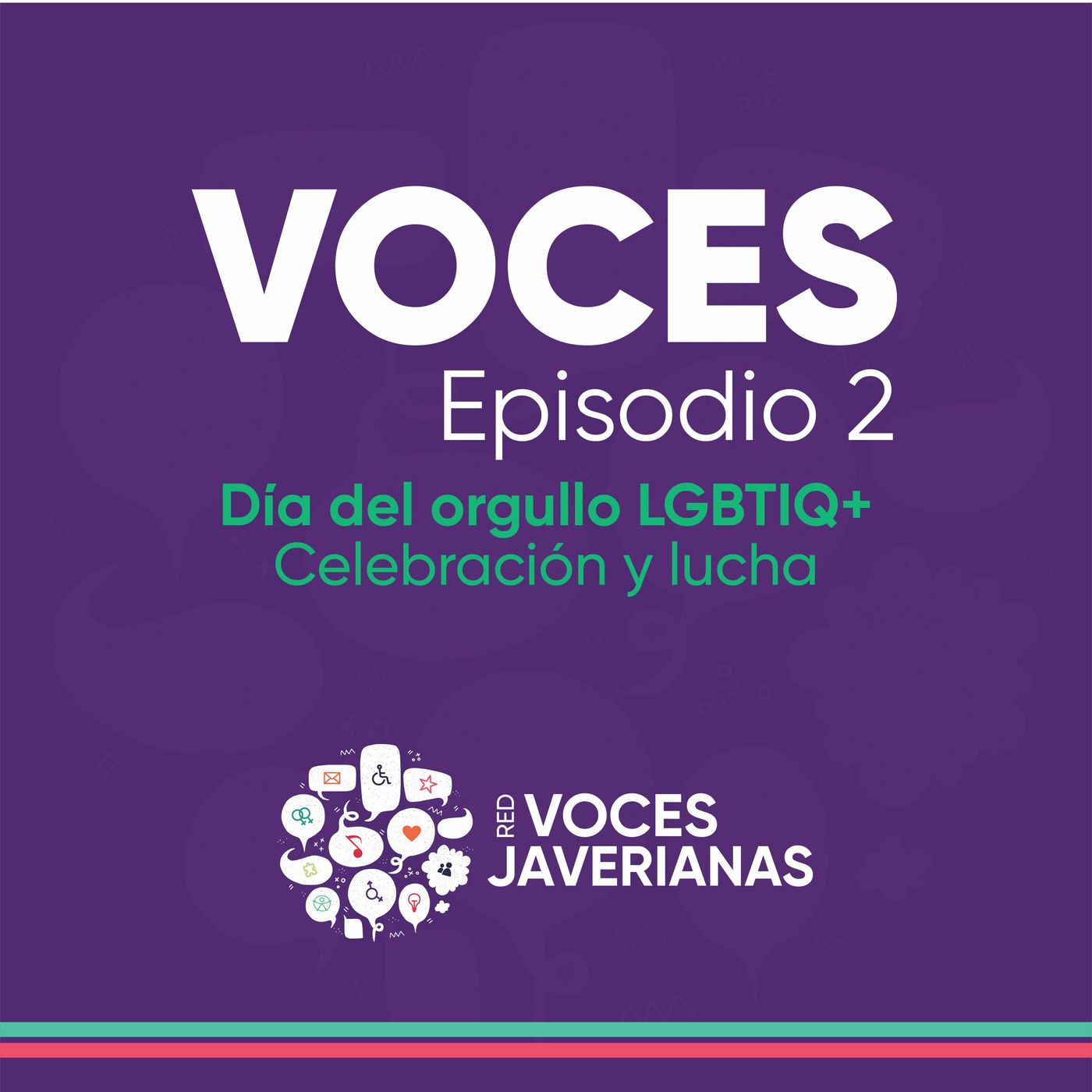 Día del orgullo LGBTIQ+: celebración y lucha  | Voces Ep.2 episode artwork