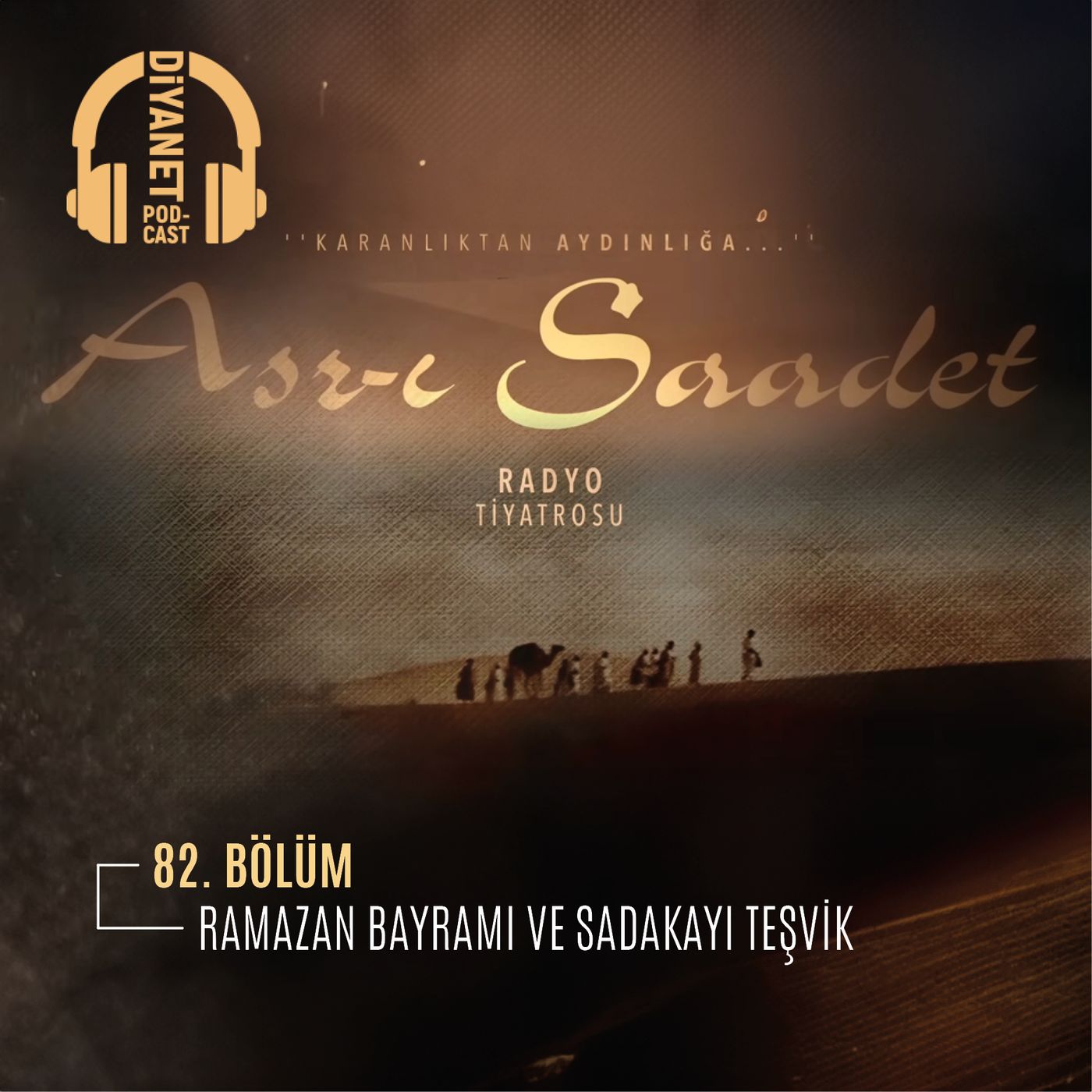 82. Bölüm Asr-ı Saadet Radyo Tiyatrosu - Ramazan Bayramı ve Sadakayı Teşvik episode artwork