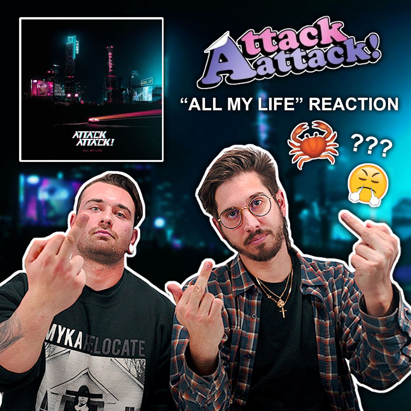 Attack Attack! - "All My Life" (ROOMMATES REACT).. WHERE IS THE CRABCORE! episode artwork