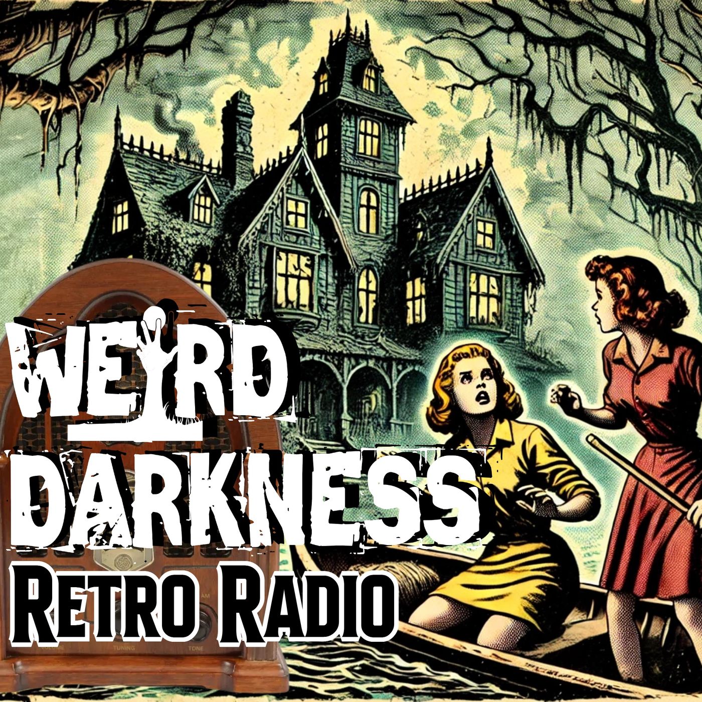 ONE SISTER WILL MARRY – THE OTHER MUST DIE! | 11 Dark #RetroRadio Stories! EP0288 #WeirdDarkness - podcast episode cover