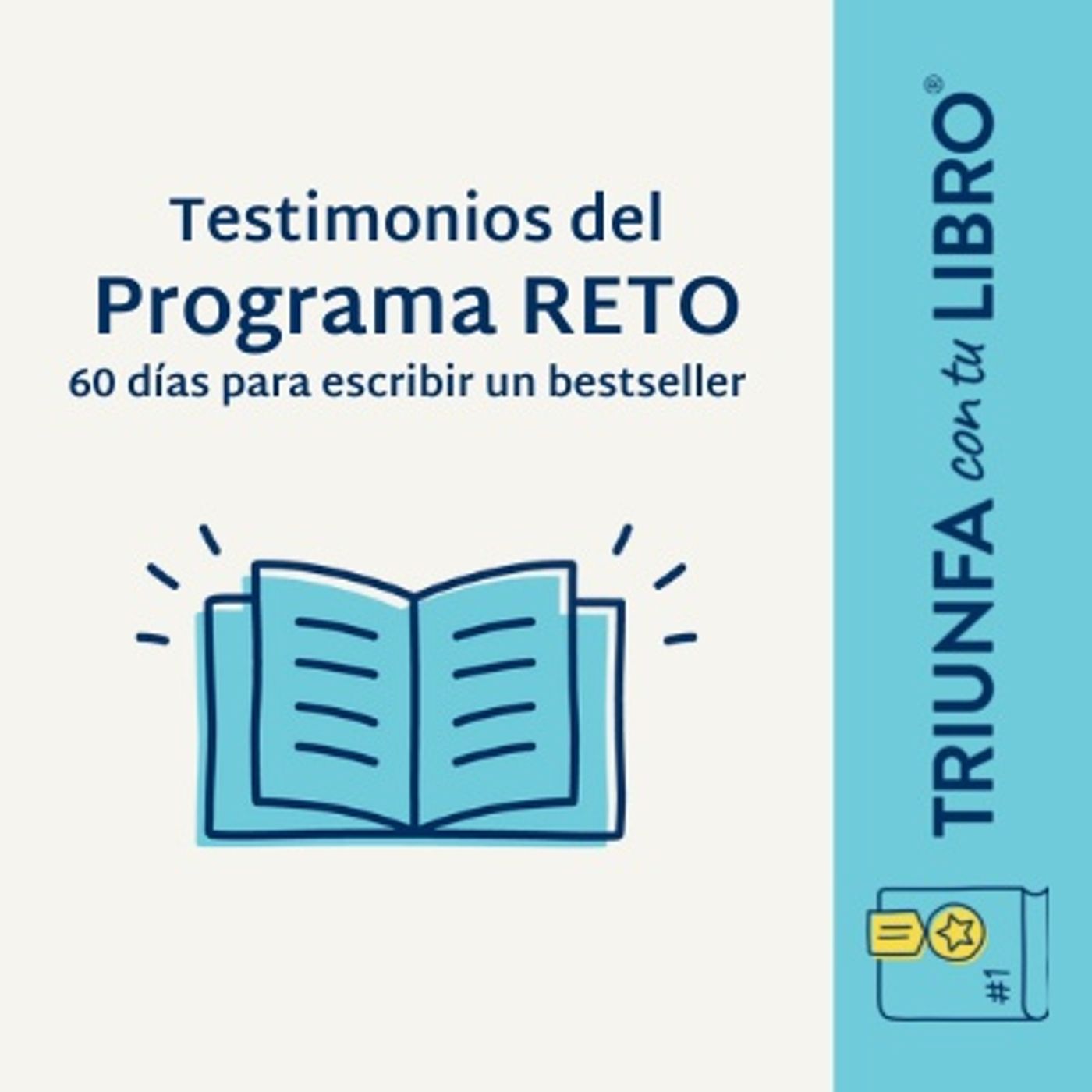 #312: Testimonios del Programa RETO: 60 días para escribir un bestseller