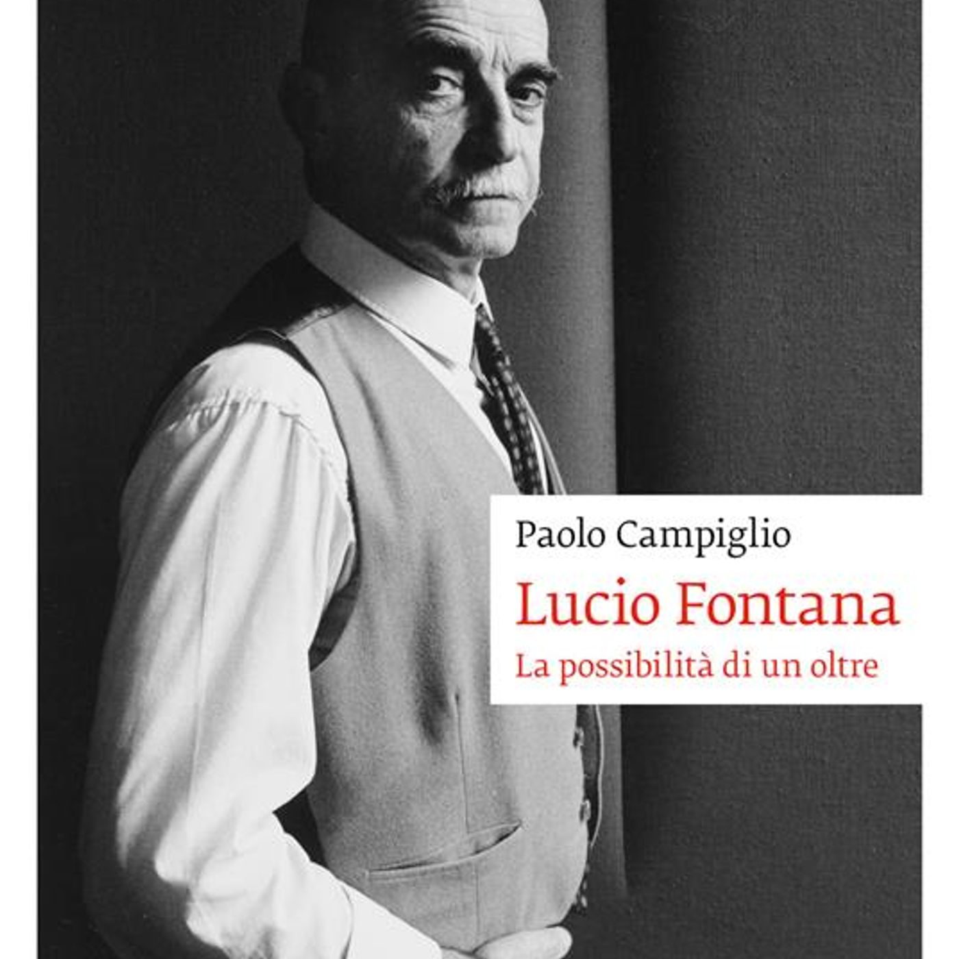 Paolo Campiglio "Lucio Fontana. La possibilità di un oltre" episode artwork