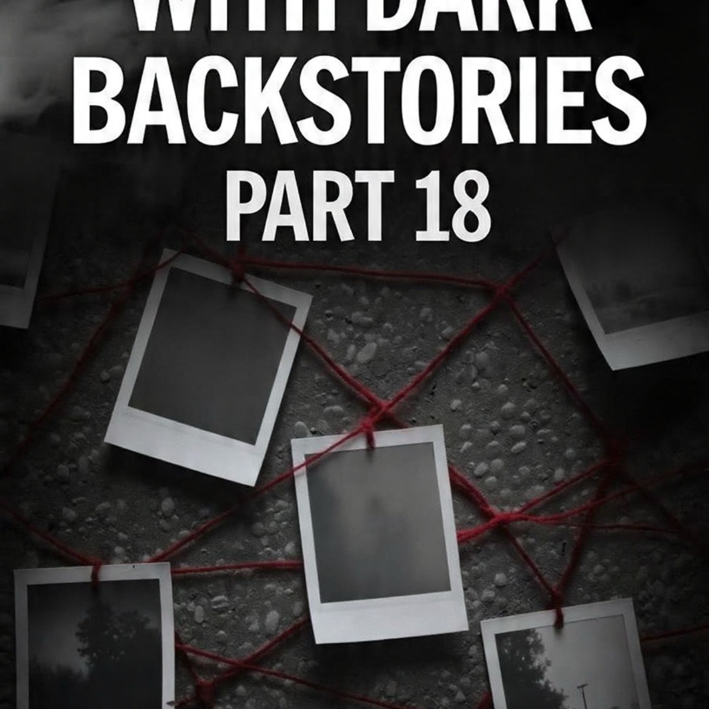 Top 3 photos with DISTURBING backstories Part 18 episode artwork