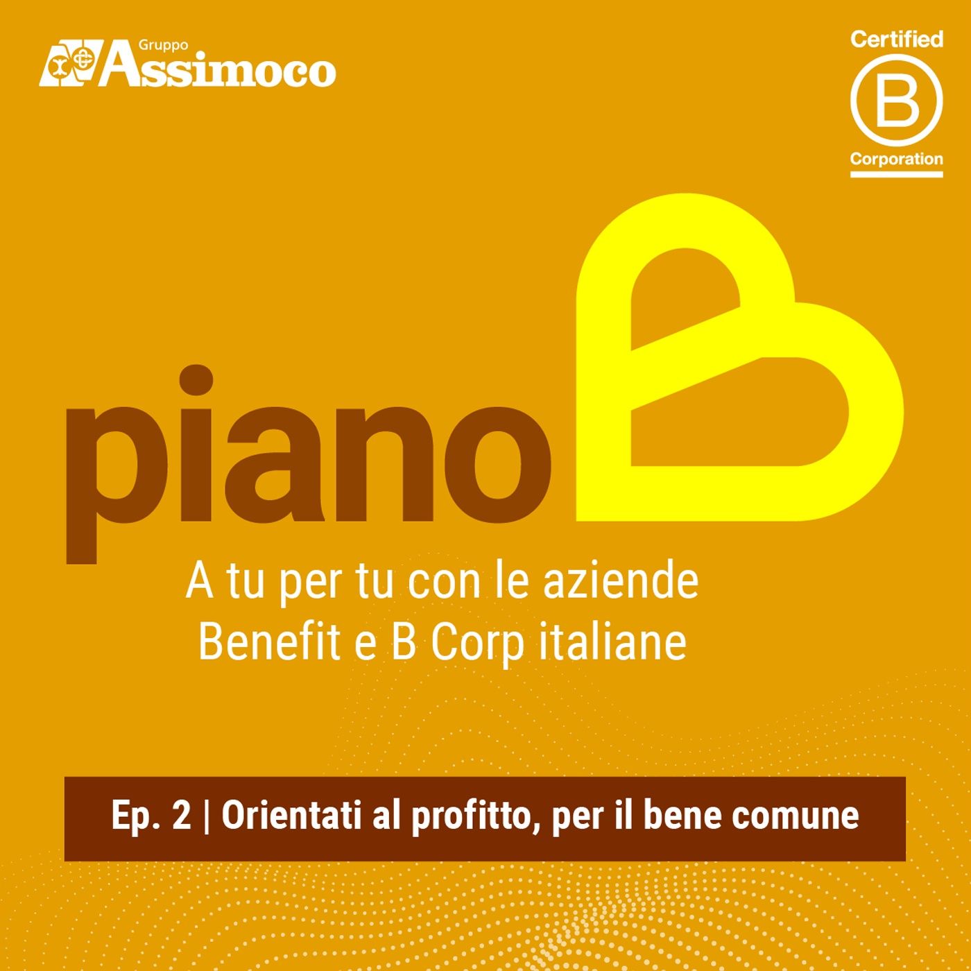 Ep. 2 | Orientati al profitto, per il bene comune