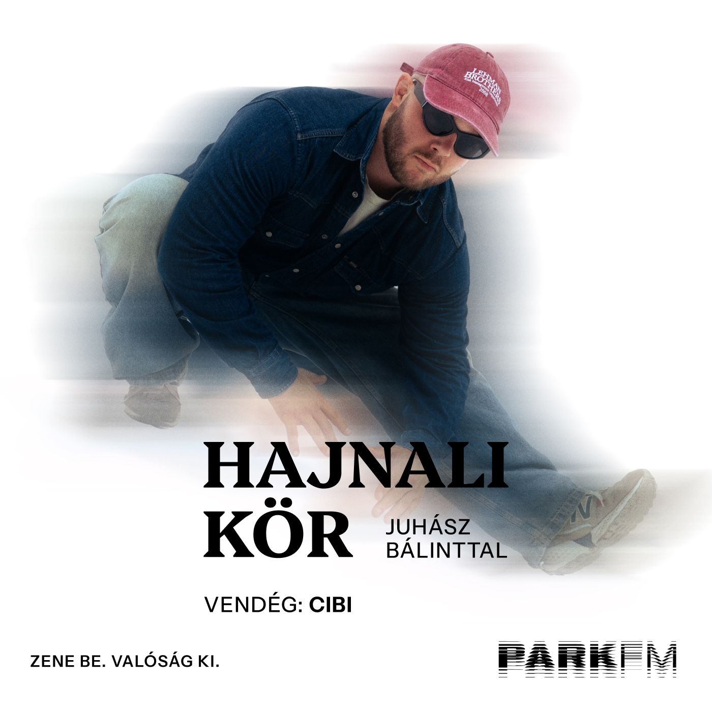 Cibi: Már most érzem, hogy minden sikerülni fog | Park FM – Hajnali Kör episode artwork