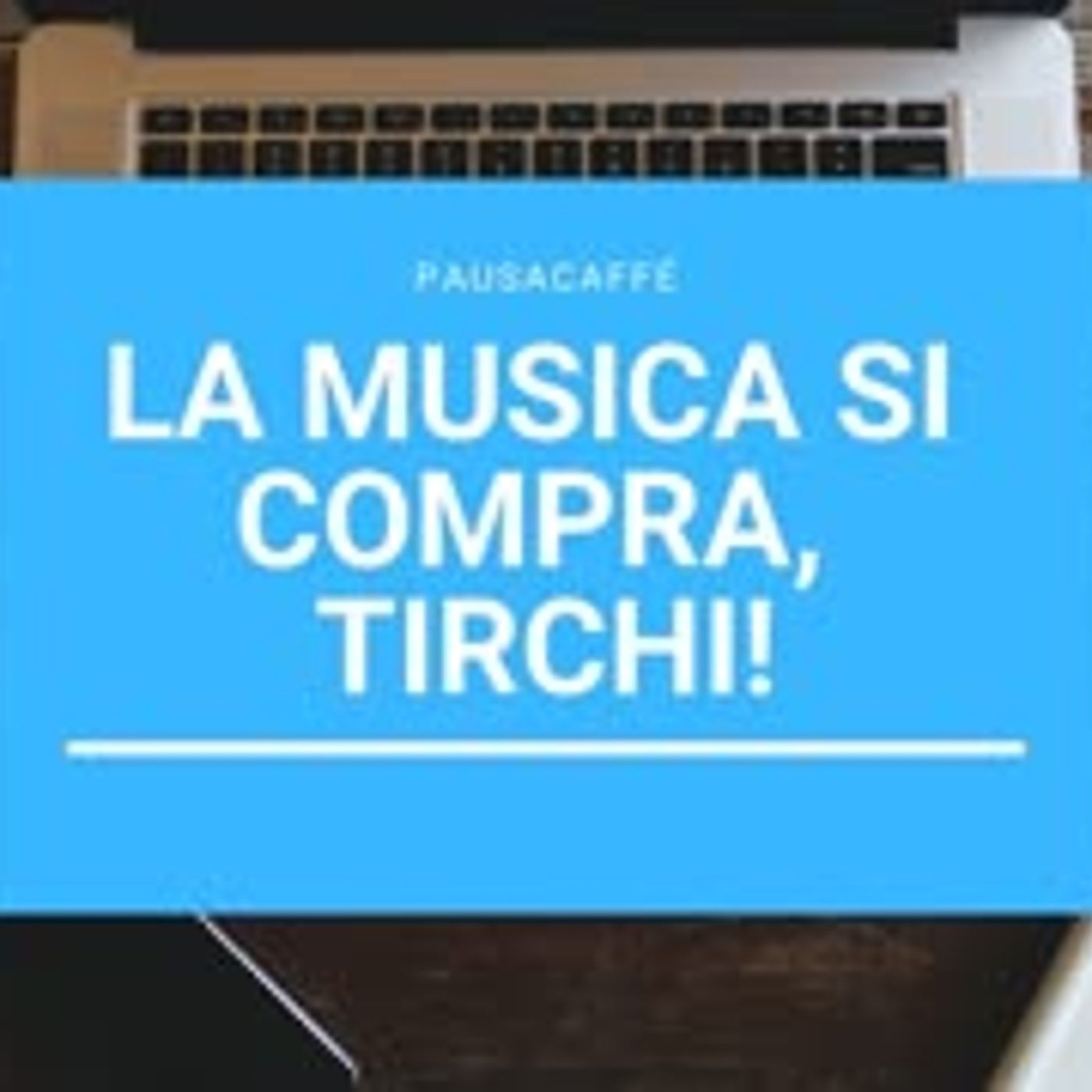 AudioJungle   La musica si compra... Tirchi!!! episode artwork