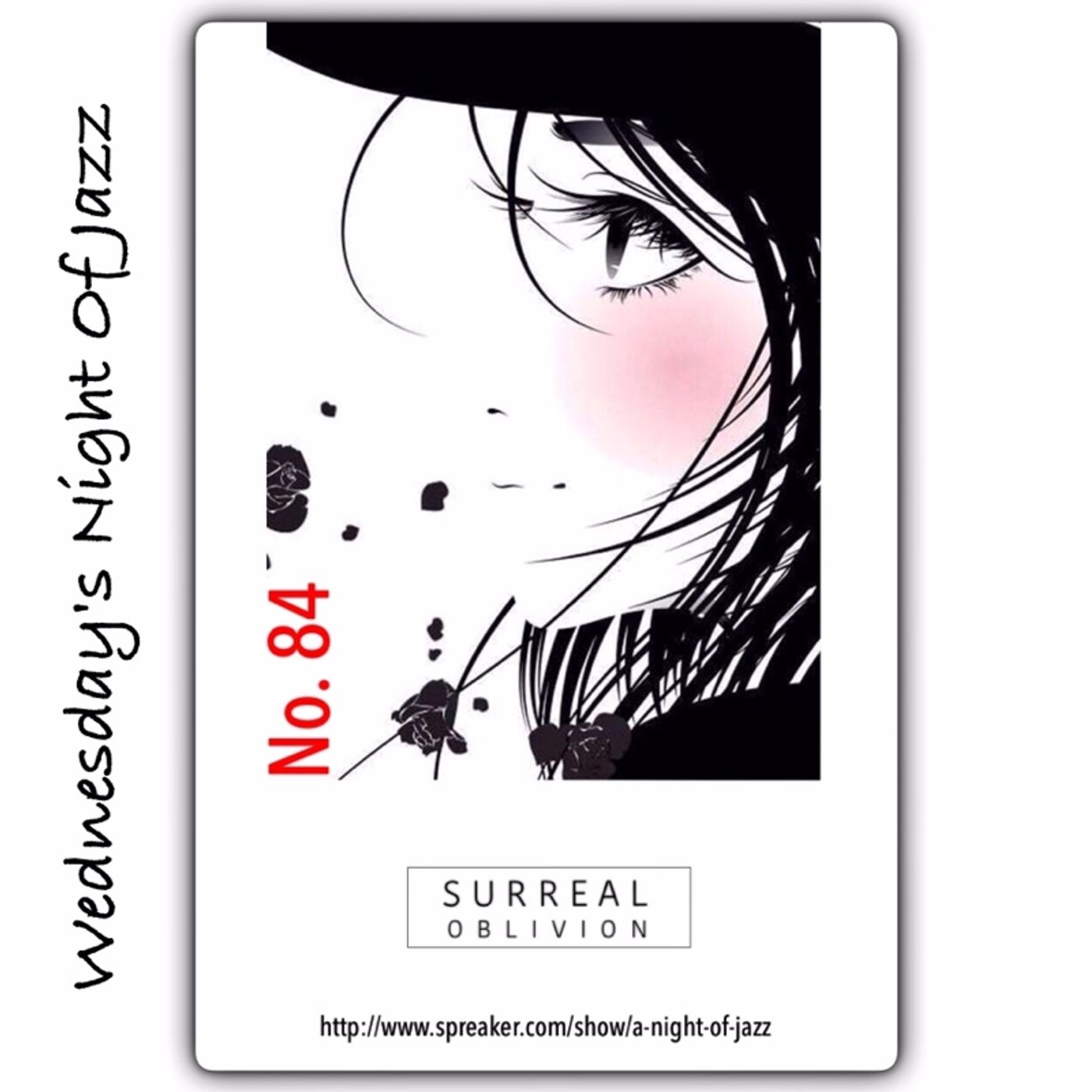 A Night of Jazz Presents: SURREAL OBLIVION No. 84 episode artwork