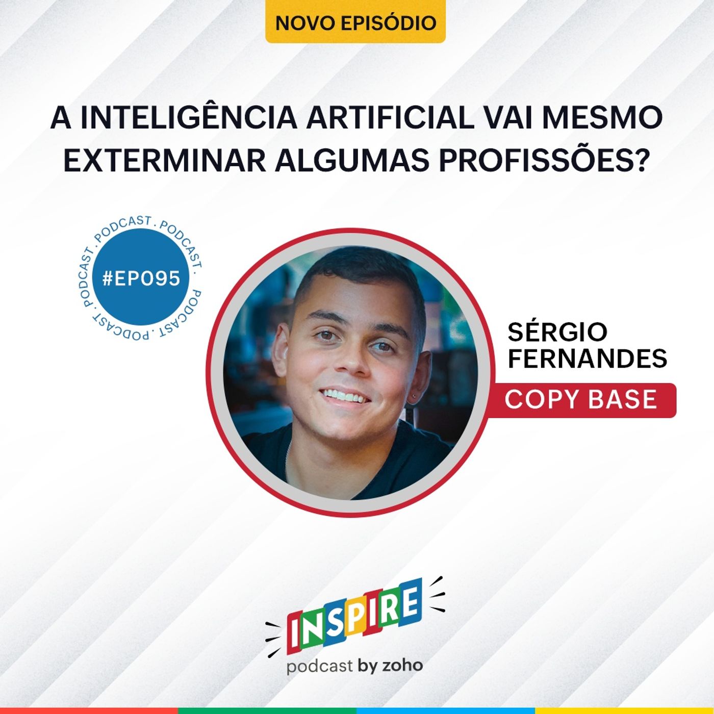 #095 A inteligência artificial vai mesmo exterminar algumas profissões? | Sérgio Fernandes (Copy Base)