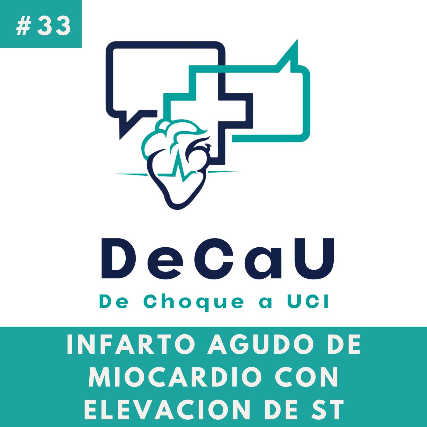 Episodio 33. Infarto Con Elevación del ST #SindromesCoronariosAgudos #IAMCEST episode artwork