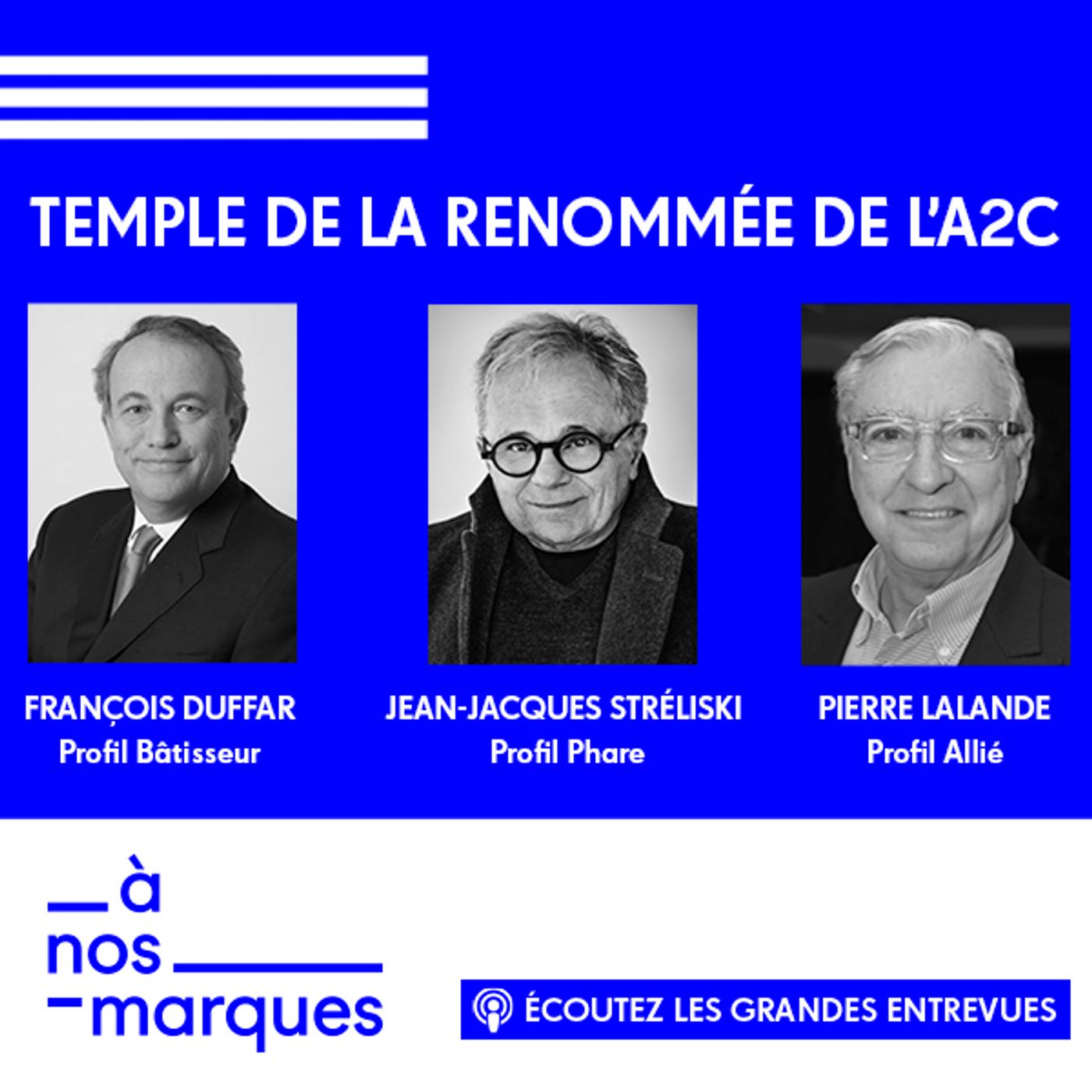 Les grandes entrevues - Temple de la renommée de l'A2C