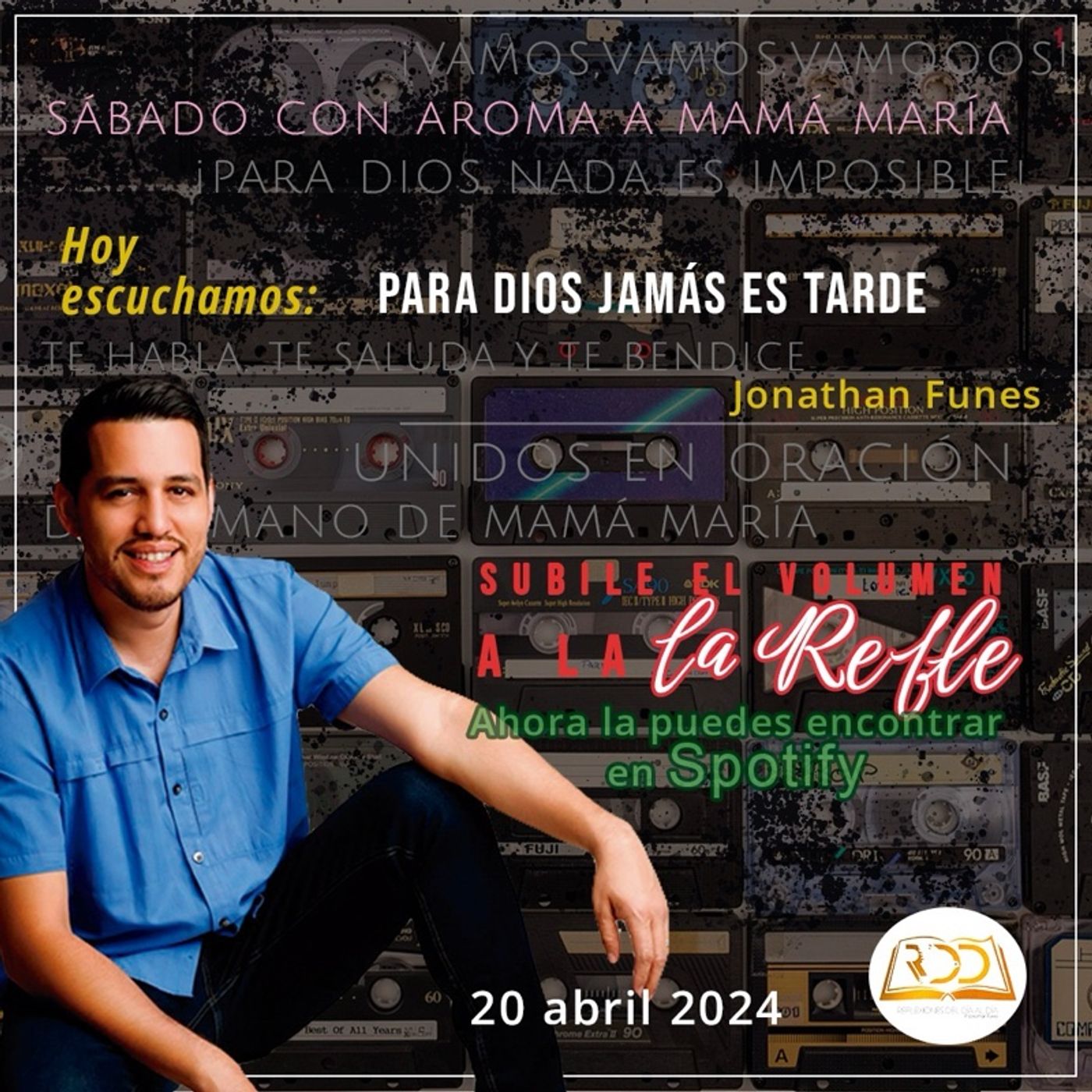 20 Abril 2024. Para Dios jamás es tarde