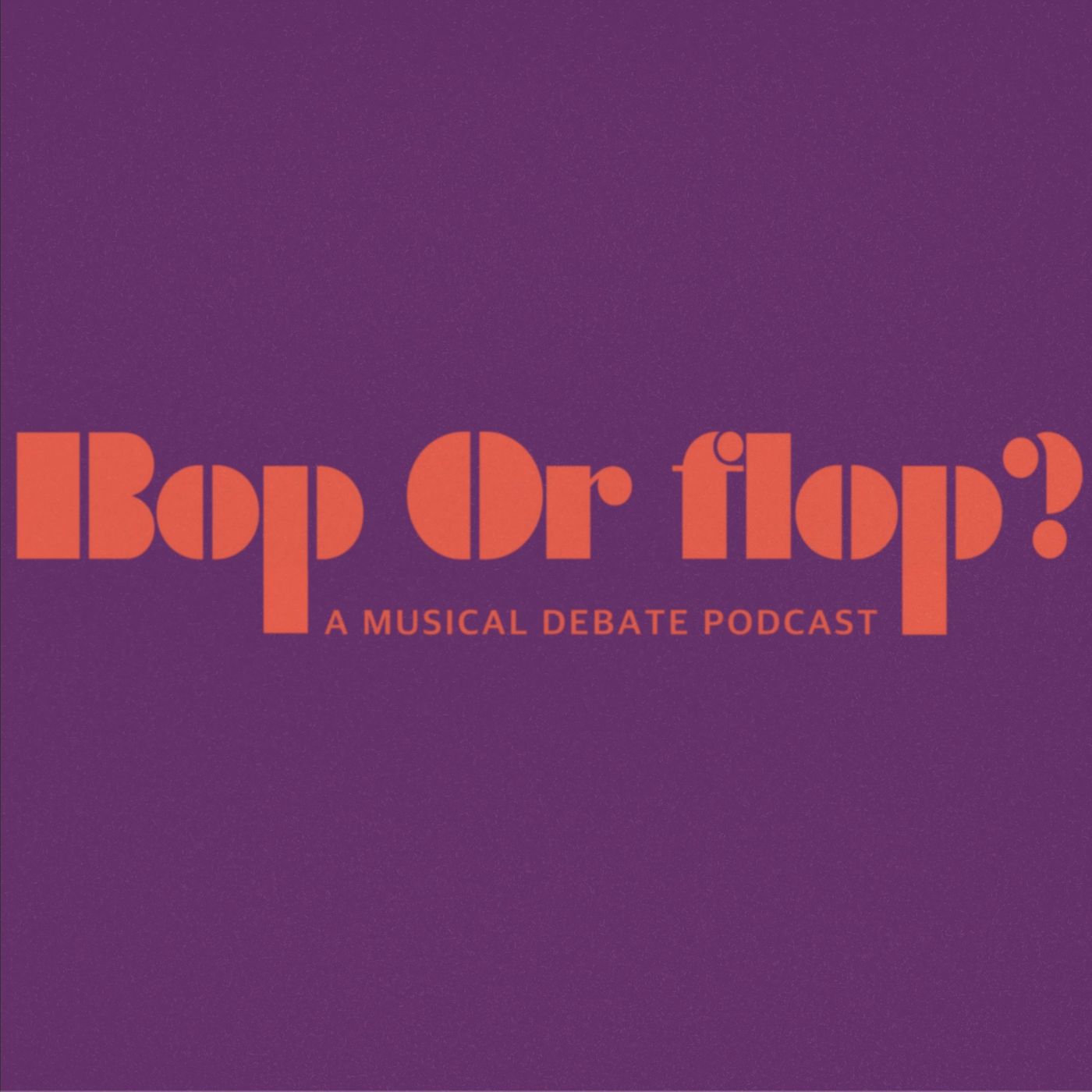 Bop or Flop?