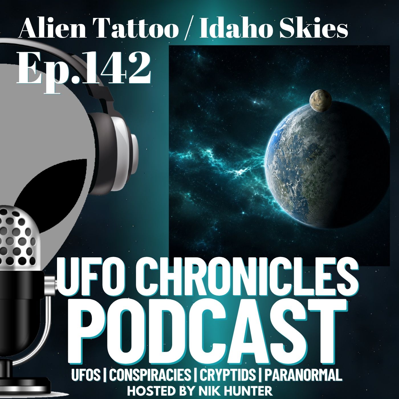 Ep.142 Alien Tattoo / Idaho Skies episode artwork