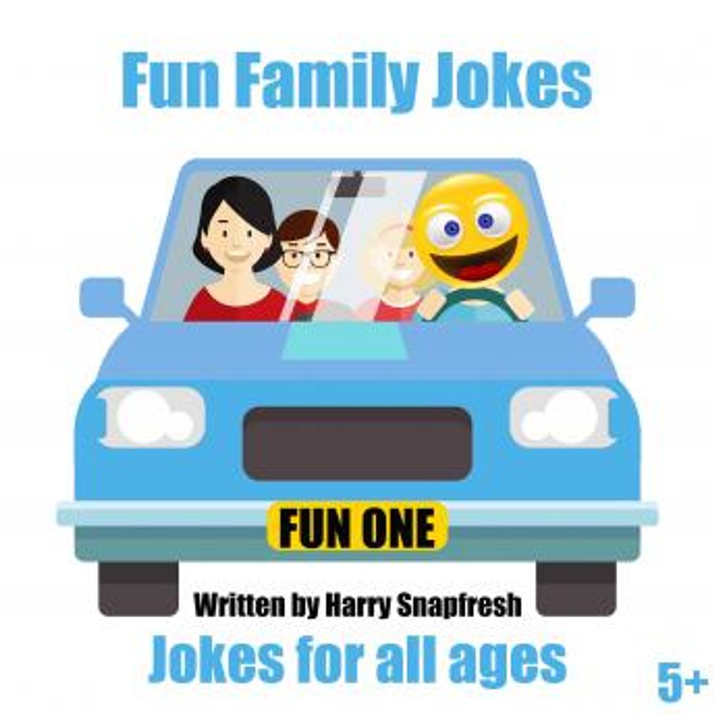 Fun Family Jokes: Jokes for All Ages by Harry Snapfresh episode artwork
