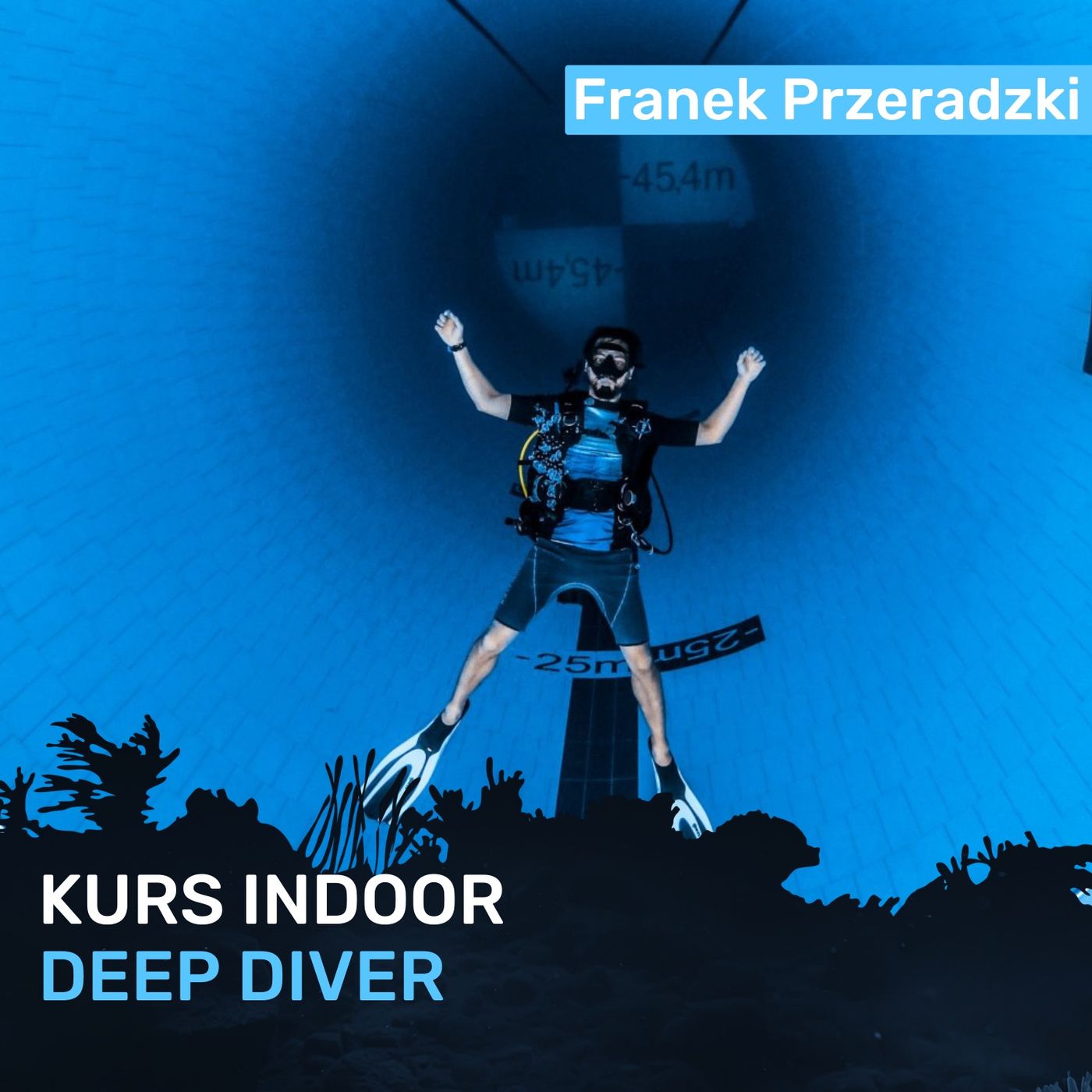 Kurs Indoor Deep Diver - Franek Przeradzki Kurs Indoor Deep Diver - Franek Przeradzki