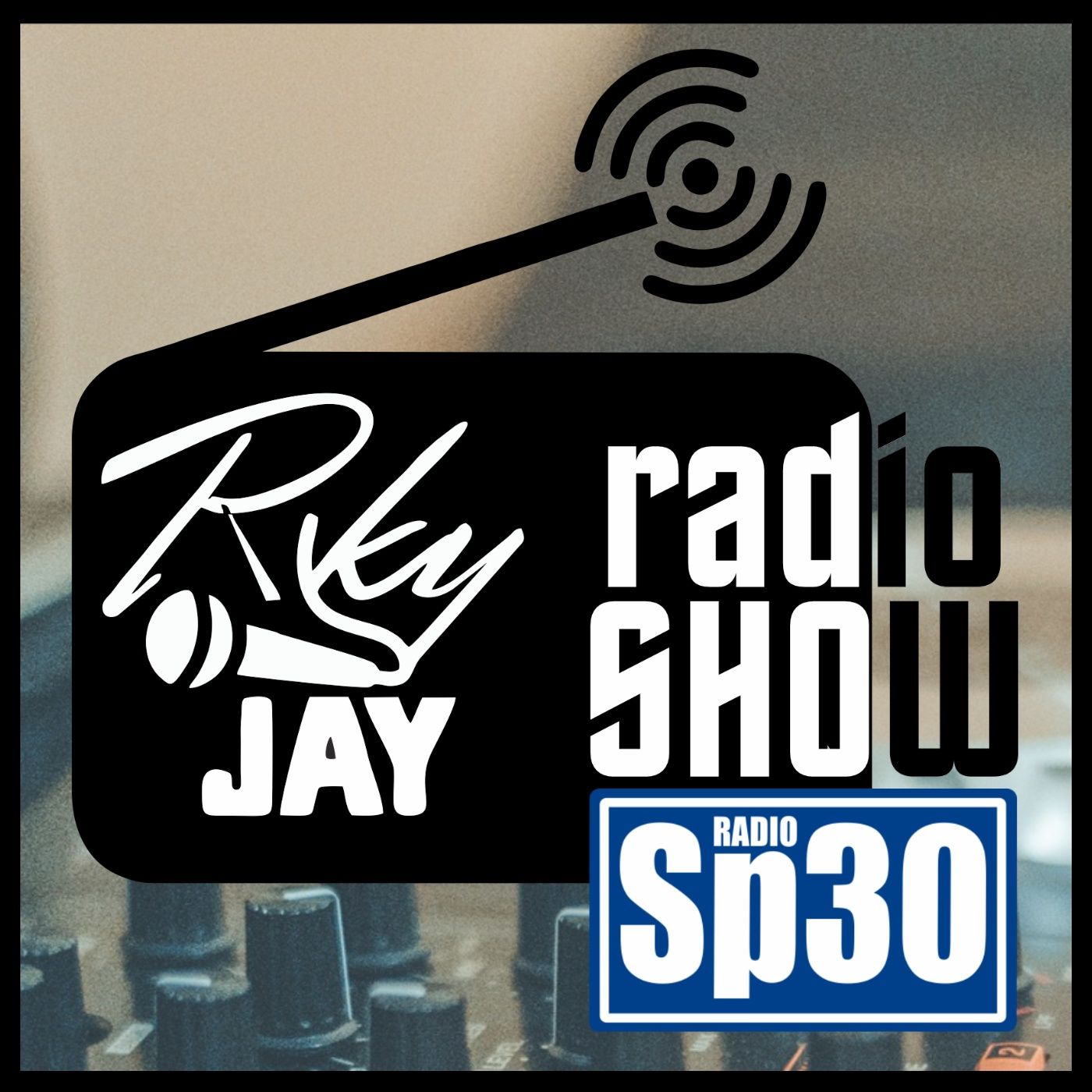RikyJay Radio Show - #RadioSP30 RikyJay Radio Show - #RadioSP30