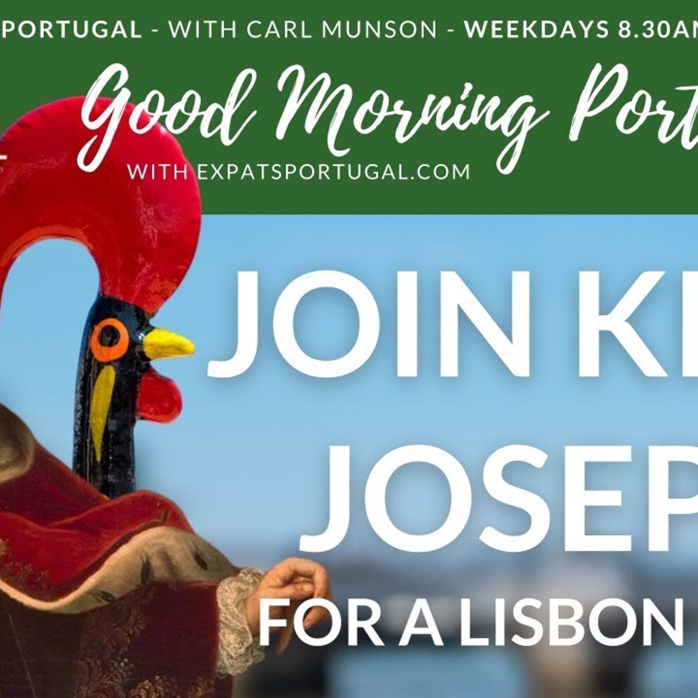 Join King Joseph for a tour of Lisbon - Good Morning Portugal!