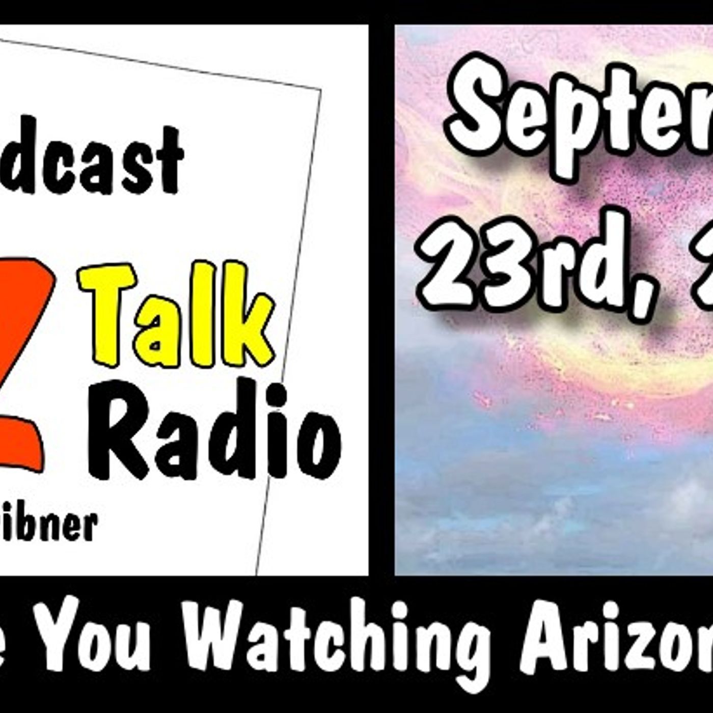 Arizona Talk Radio Podcast