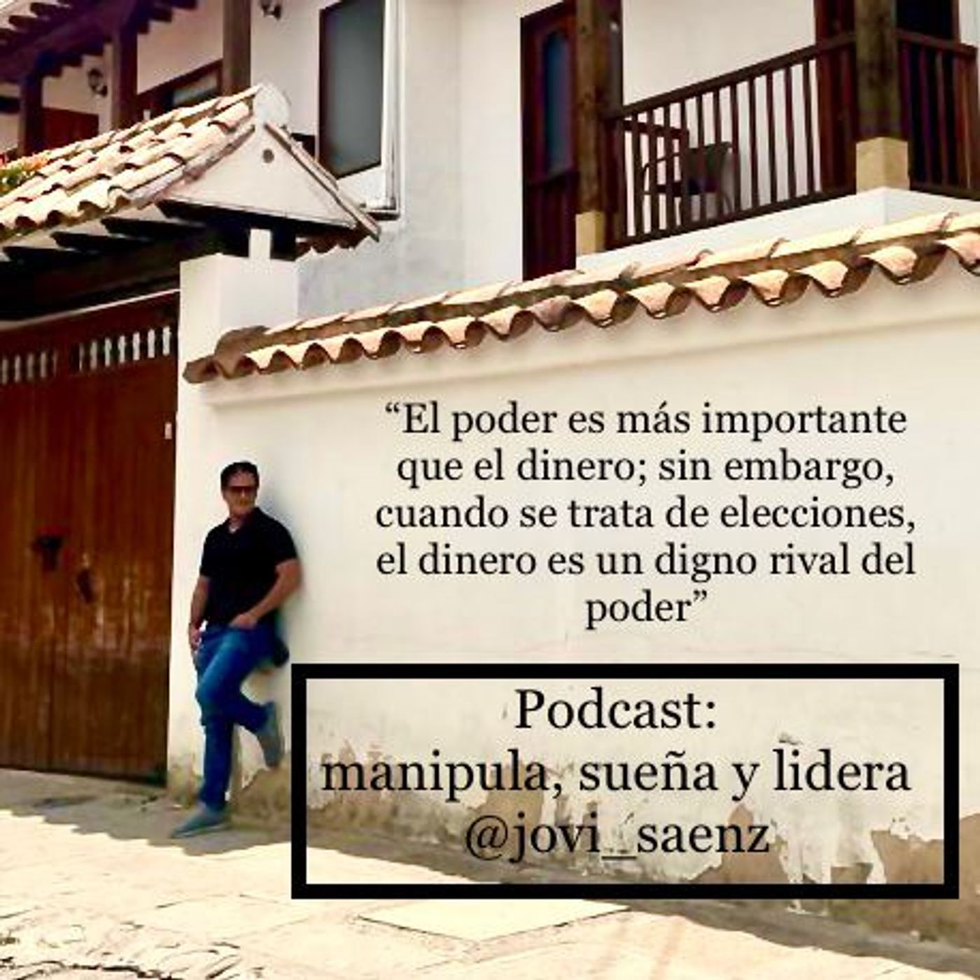 Manipula, Sueña y Lidera