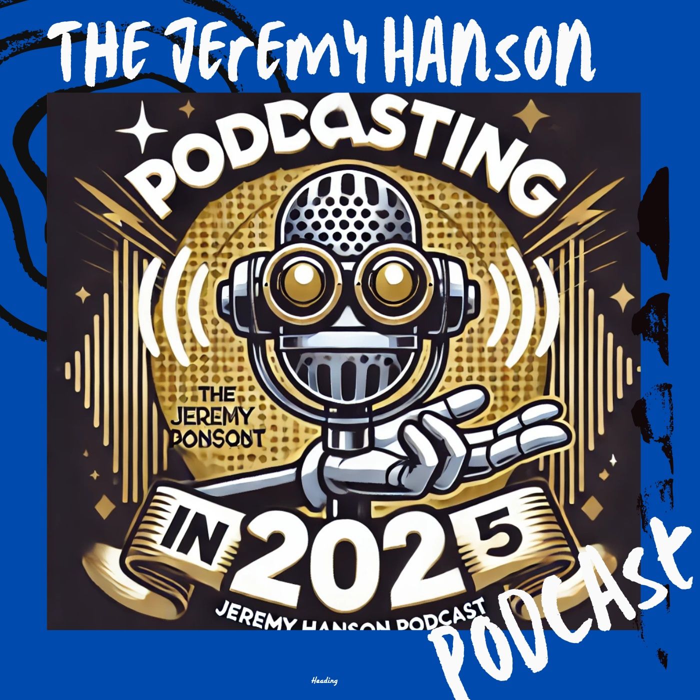 The Jeremy Hanson Podcast   \