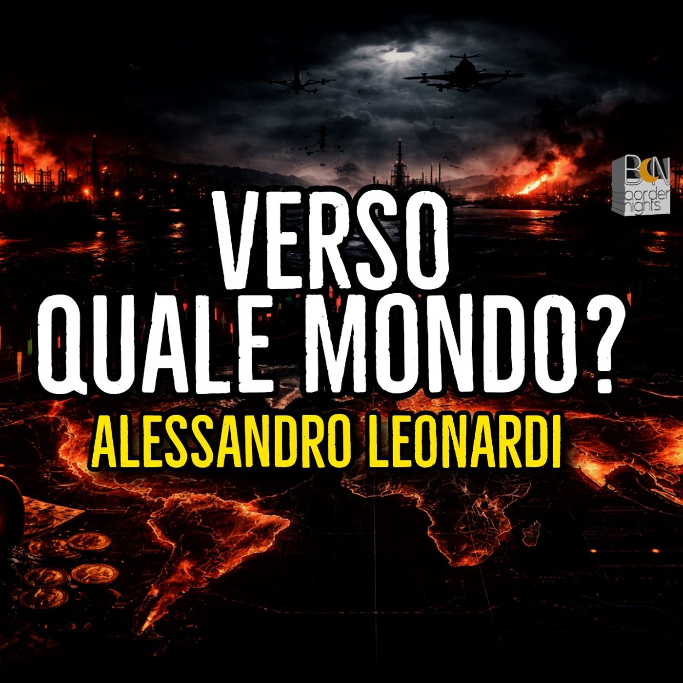 VERSO QUALE MONDO? - ALESSANDRO LEONARDI