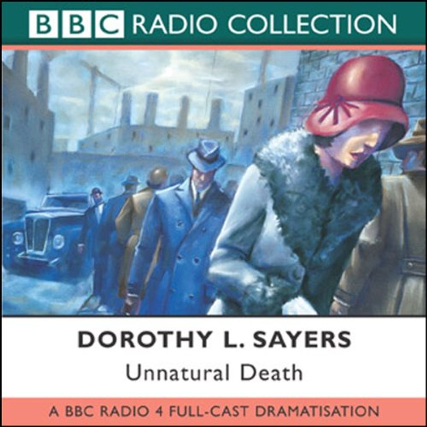 Unnatural Death (Dramatised) Audiobook by Dorothy L. Sayers, Chris Miller (adaptation) episode artwork