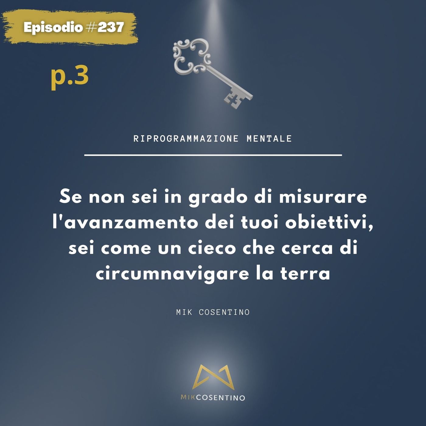 Ottieni quello che Vuoi Grazie a Questo p.3 | ep.237