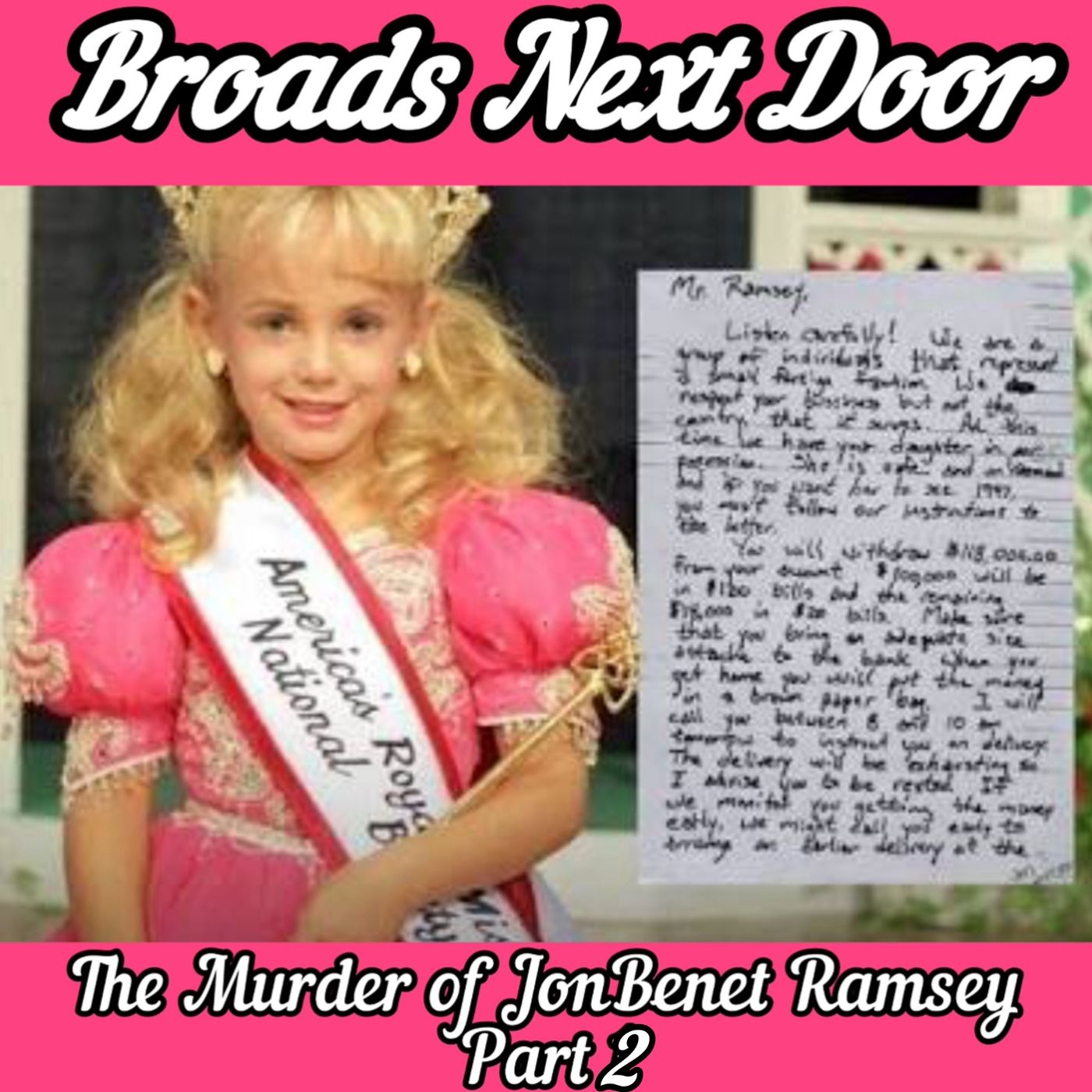 The Murder of JonBenet Ramsey, Part 2- Inside Job, Beauty Pageants and Law Enforcement episode artwork