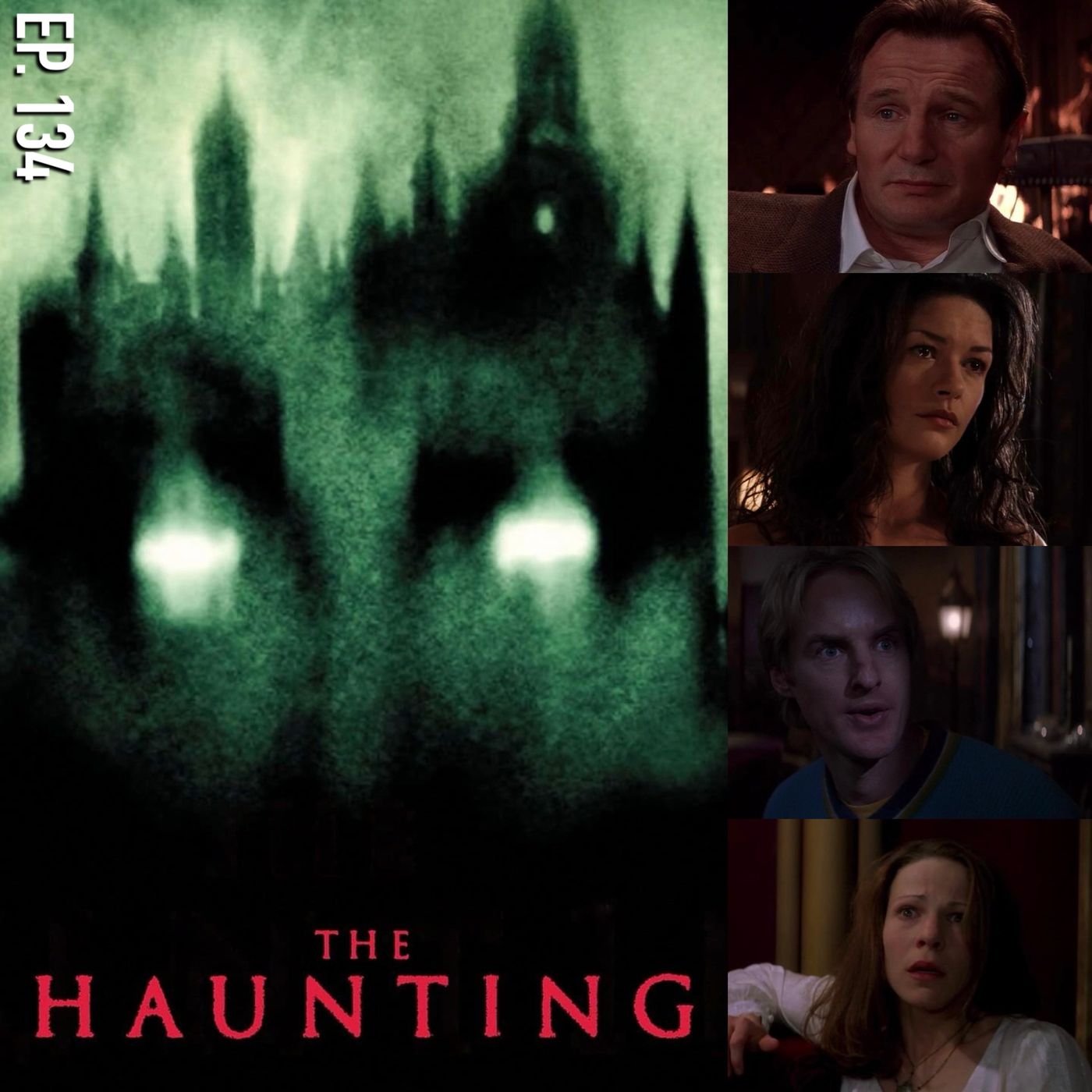 Ep. 134 - The Haunting (1999)