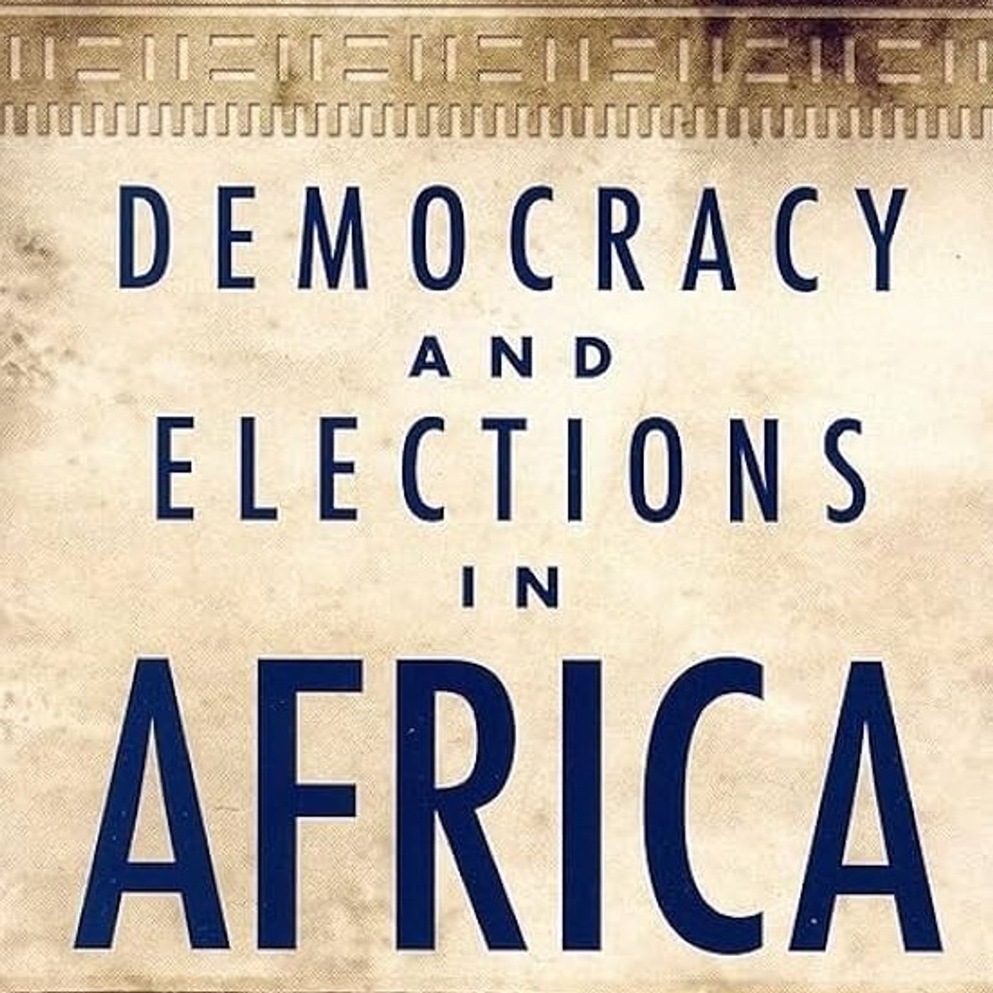 Democracy and Elections in Africa