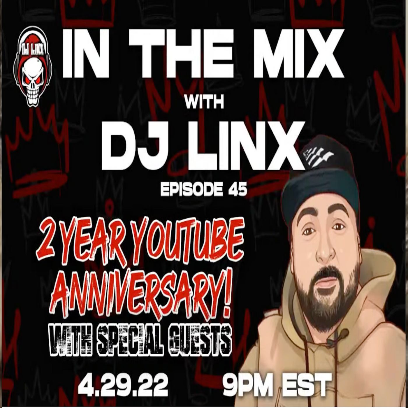 IN THE MIX WITH DJ LINX - EPISODE 45: 2 YEAR YOUTUBE ANNIVERSARY CELEBRATION! episode artwork