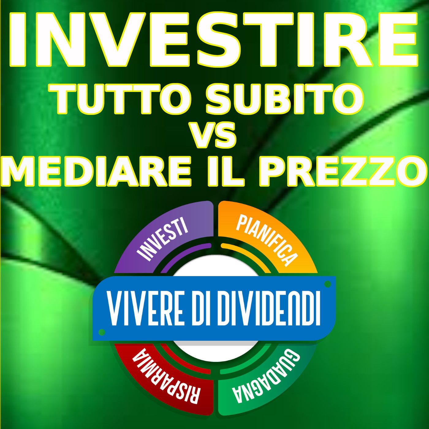 Vivere di Dividendi