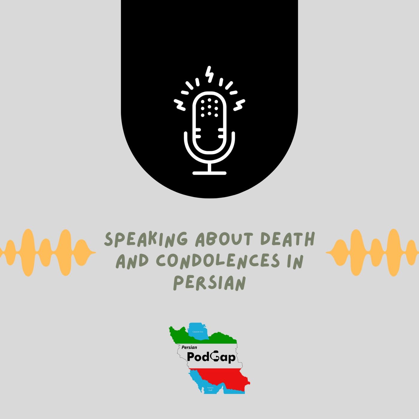 Podgap (134) | Situational Conversation (C1): Speaking About Death and Condolences in Persian