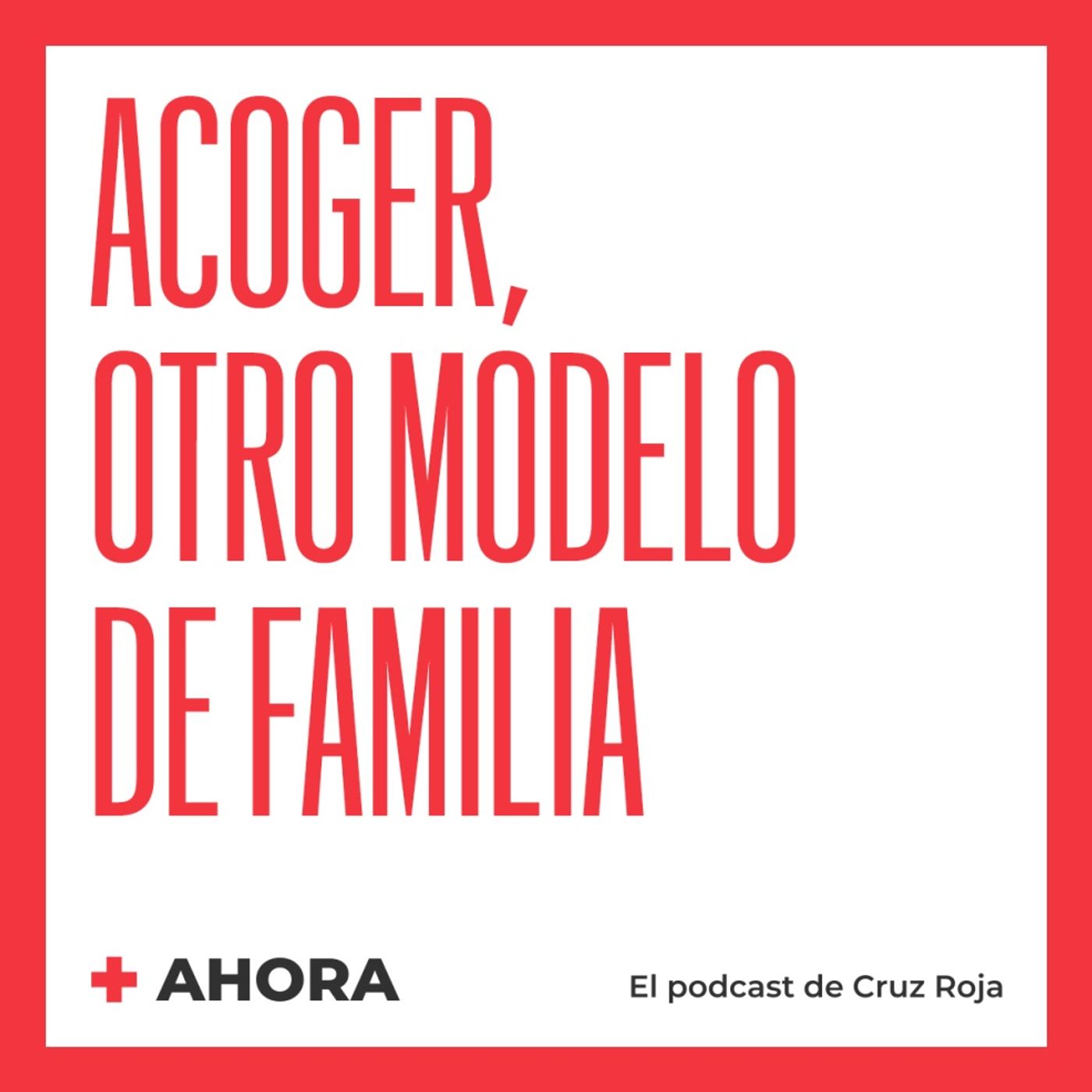 AHORA. El podcast de Cruz Roja