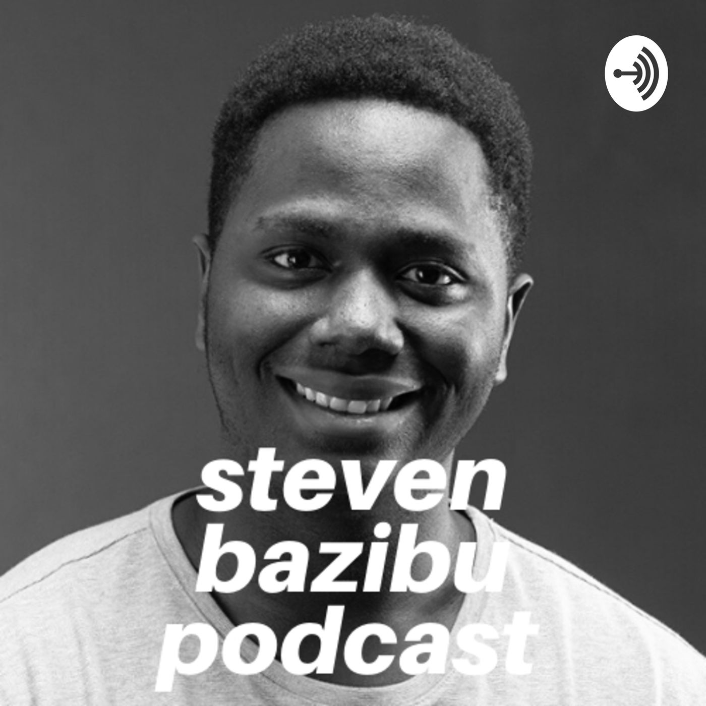 Bazibu steven’s podcast